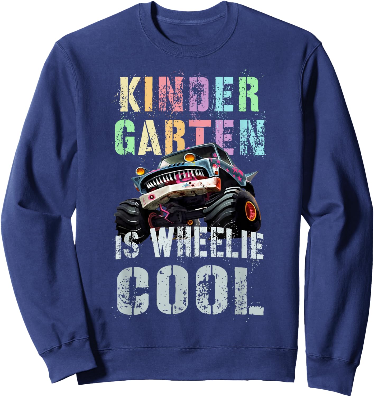 Vintage KINDERGARTEN IS WHEELIE COOL Kinder Teacher Truck Sweatshirt - Sweatshirt | Navy