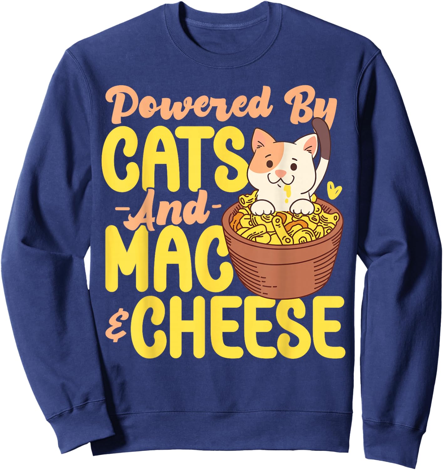 Mac And Cheese Powered By Cats And Mac & Cheese Sweatshirt - Sweatshirt | Navy