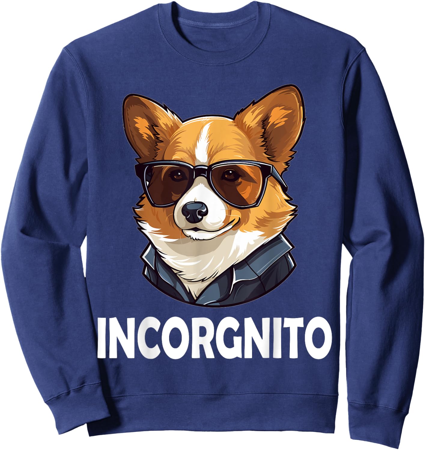 Funny Welsh Corgi with Sunglasses Dog Breed - Incorgnito Women Kids Sweatshirt - Sweatshirt | Navy