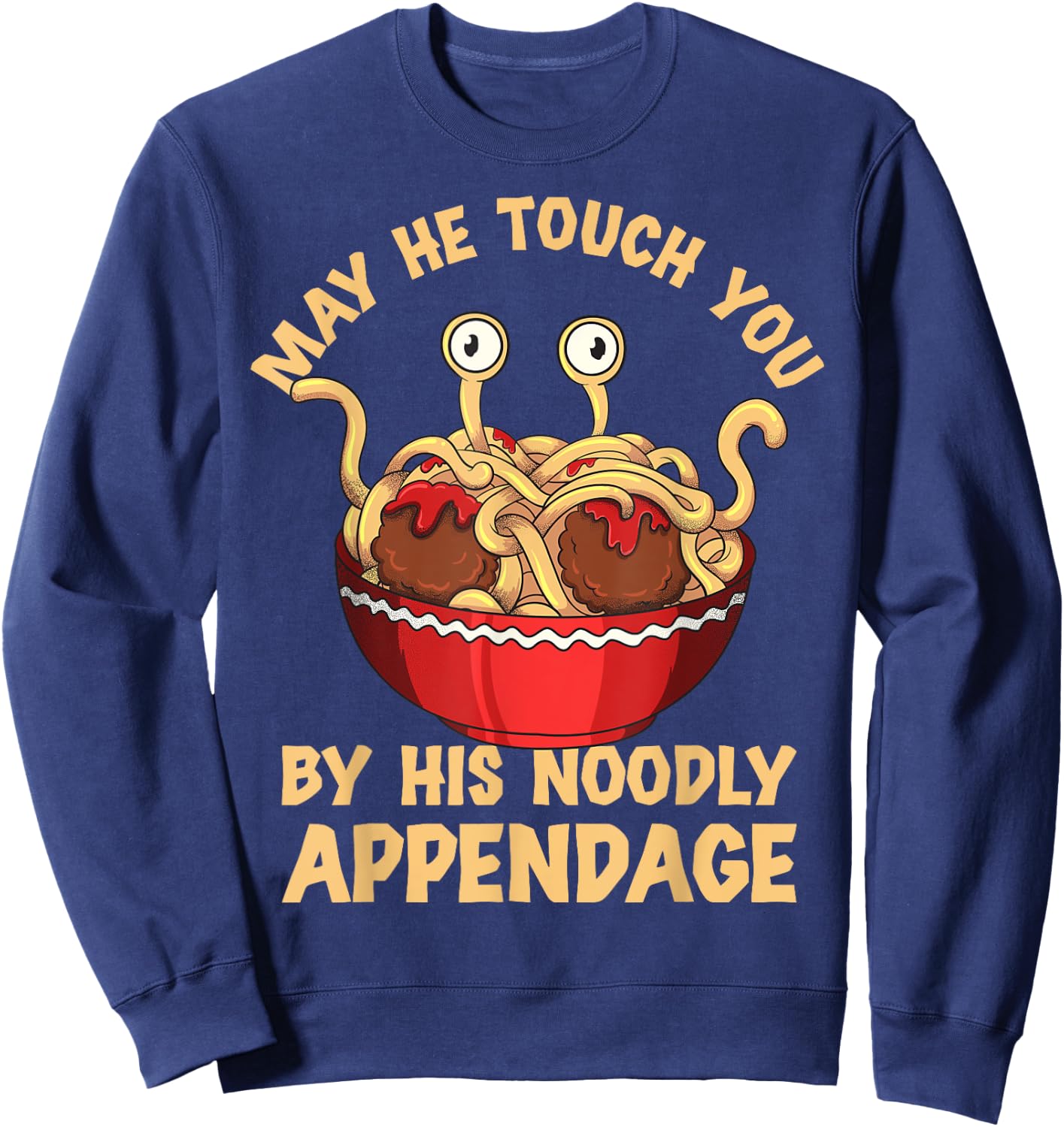 Flying Spaghetti Monster Pastafari Noodly Appendage Sweatshirt - Sweatshirt | Navy