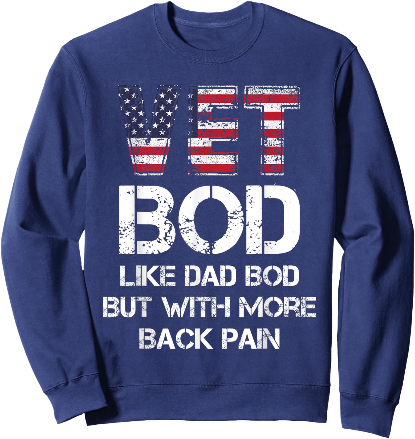 Vet Bod Like Dad Bod, Vet Bod Sweatshirt - Sweatshirt | Navy