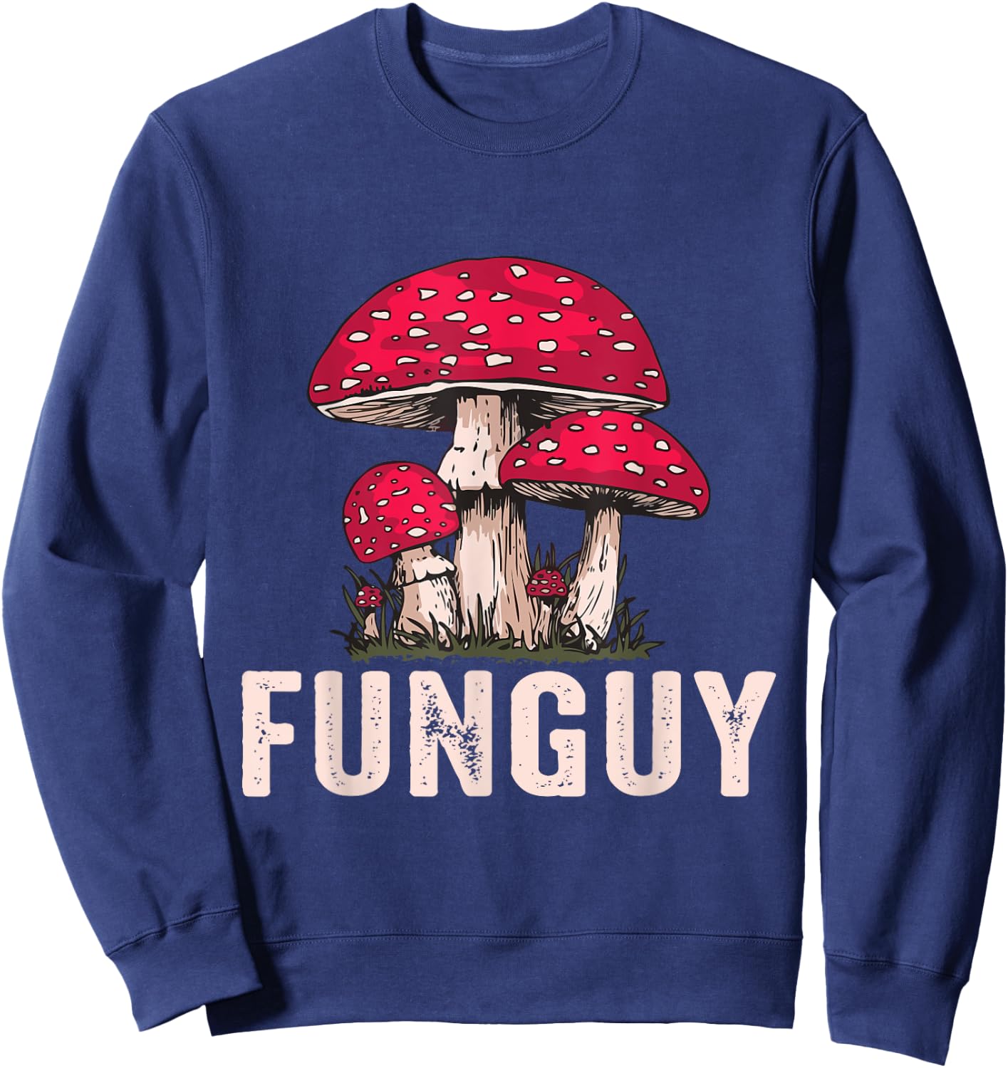 Fun Guy Funny Mushroom Sweatshirt - Sweatshirt | Navy