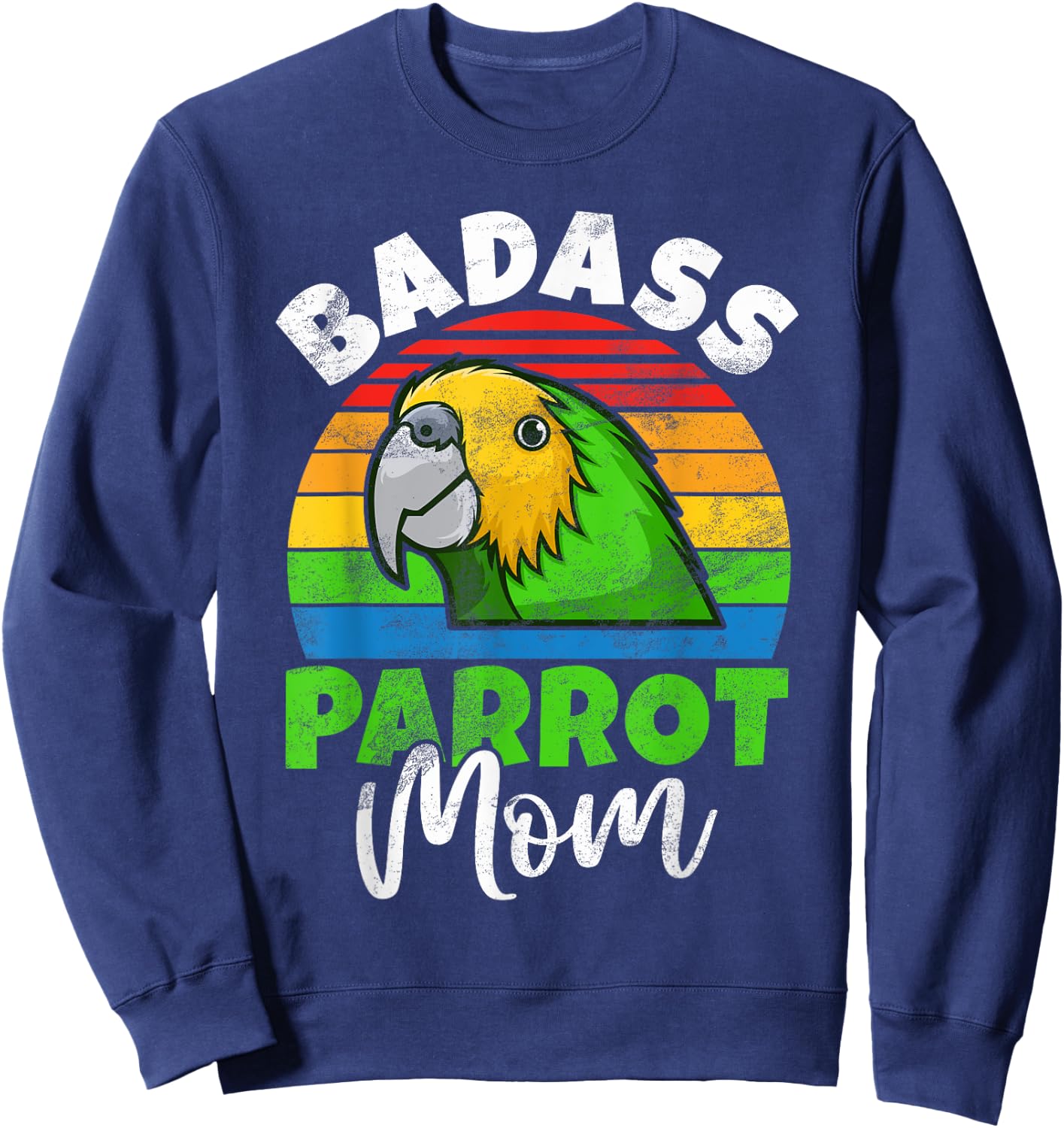 Badass Parrot Mom Sweatshirt - Sweatshirt | Navy
