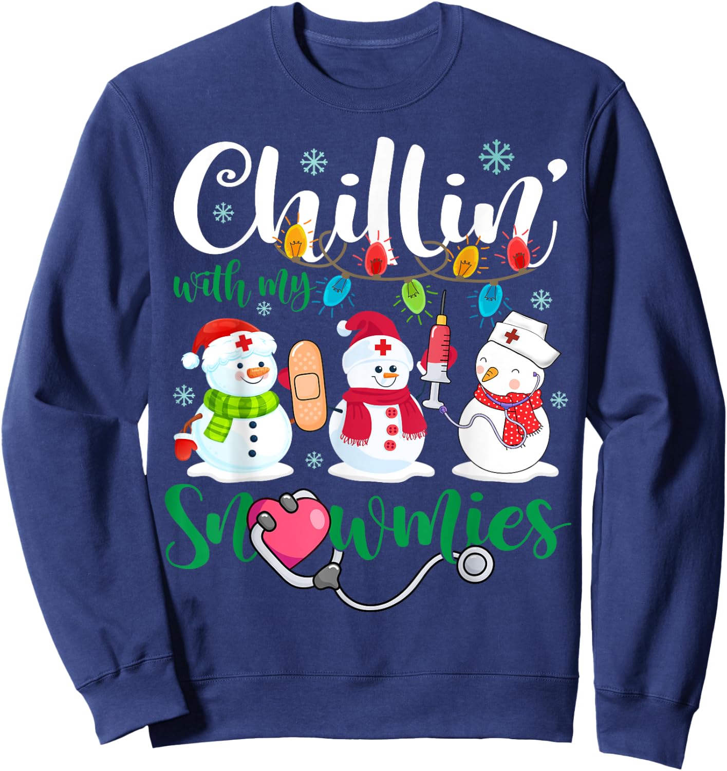 Chillin With My Snowmies Nurse Stethoscope Light Christmas Sweatshirt - Sweatshirt | Navy