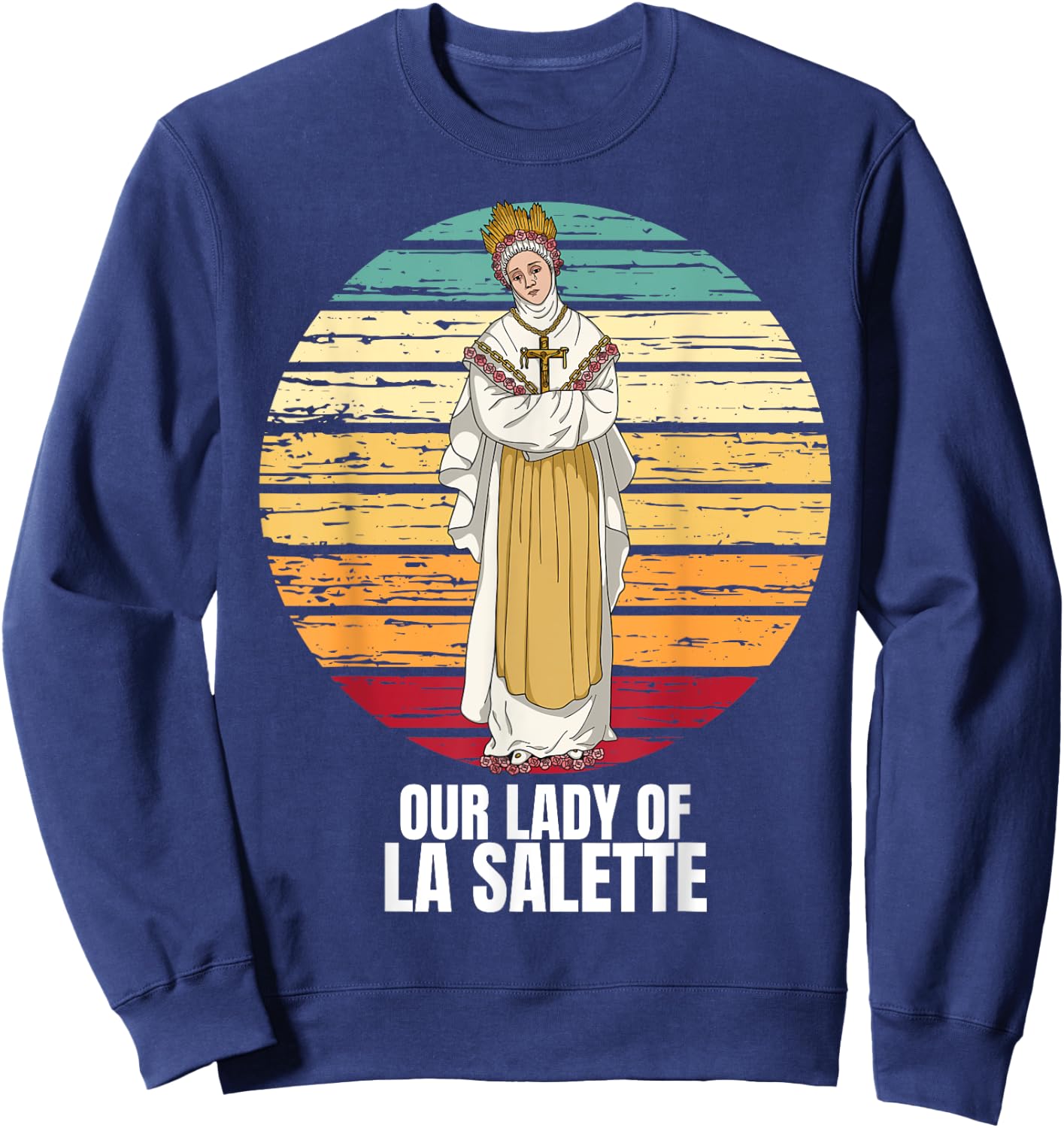 Our Lady Of La Salette Marian Catholic Sweatshirt - Sweatshirt | Navy