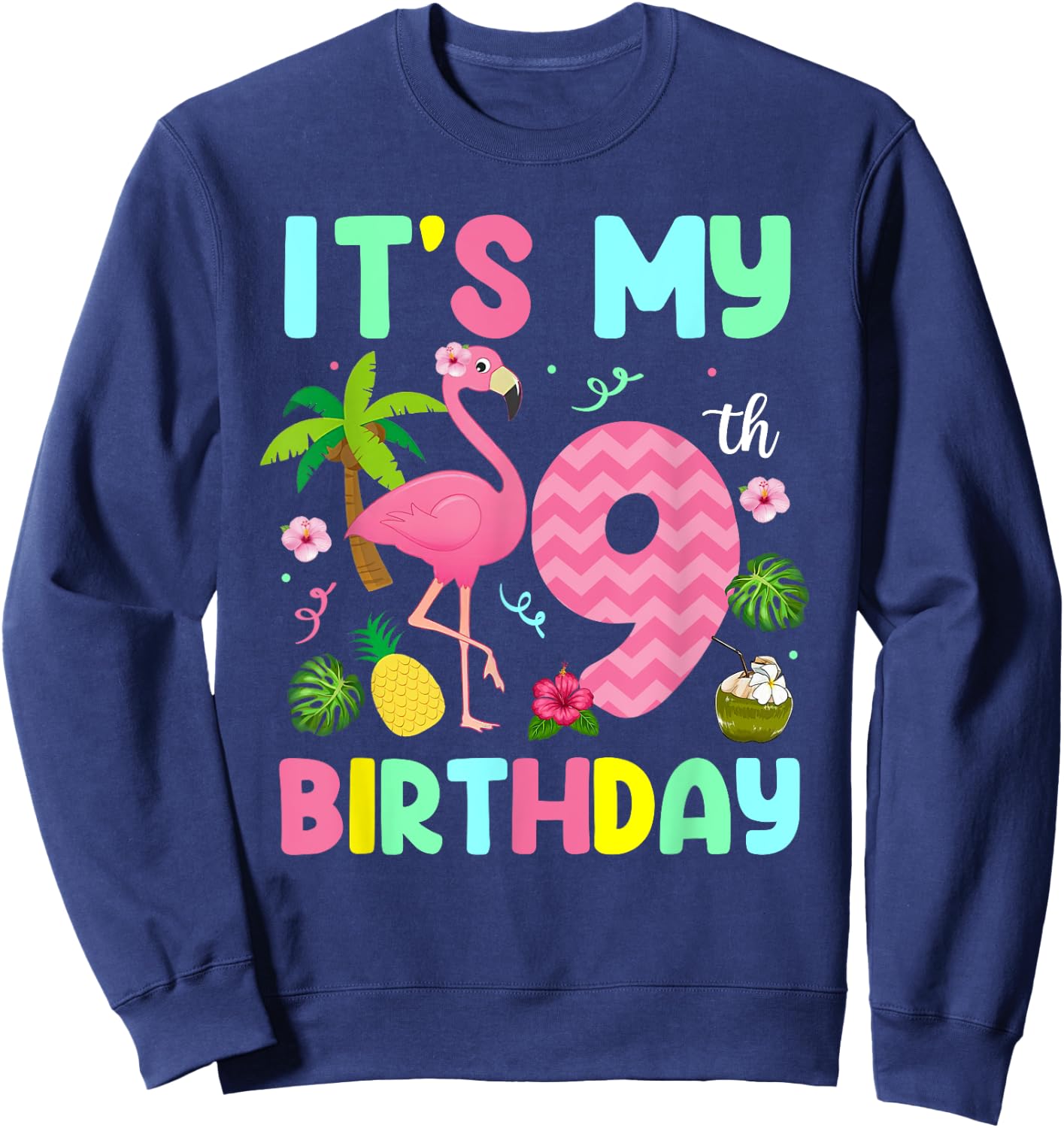 It's My 9th Birthday Flamingo Shirt Hawaii 9 Yrs Old Girl Sweatshirt - Sweatshirt | Navy