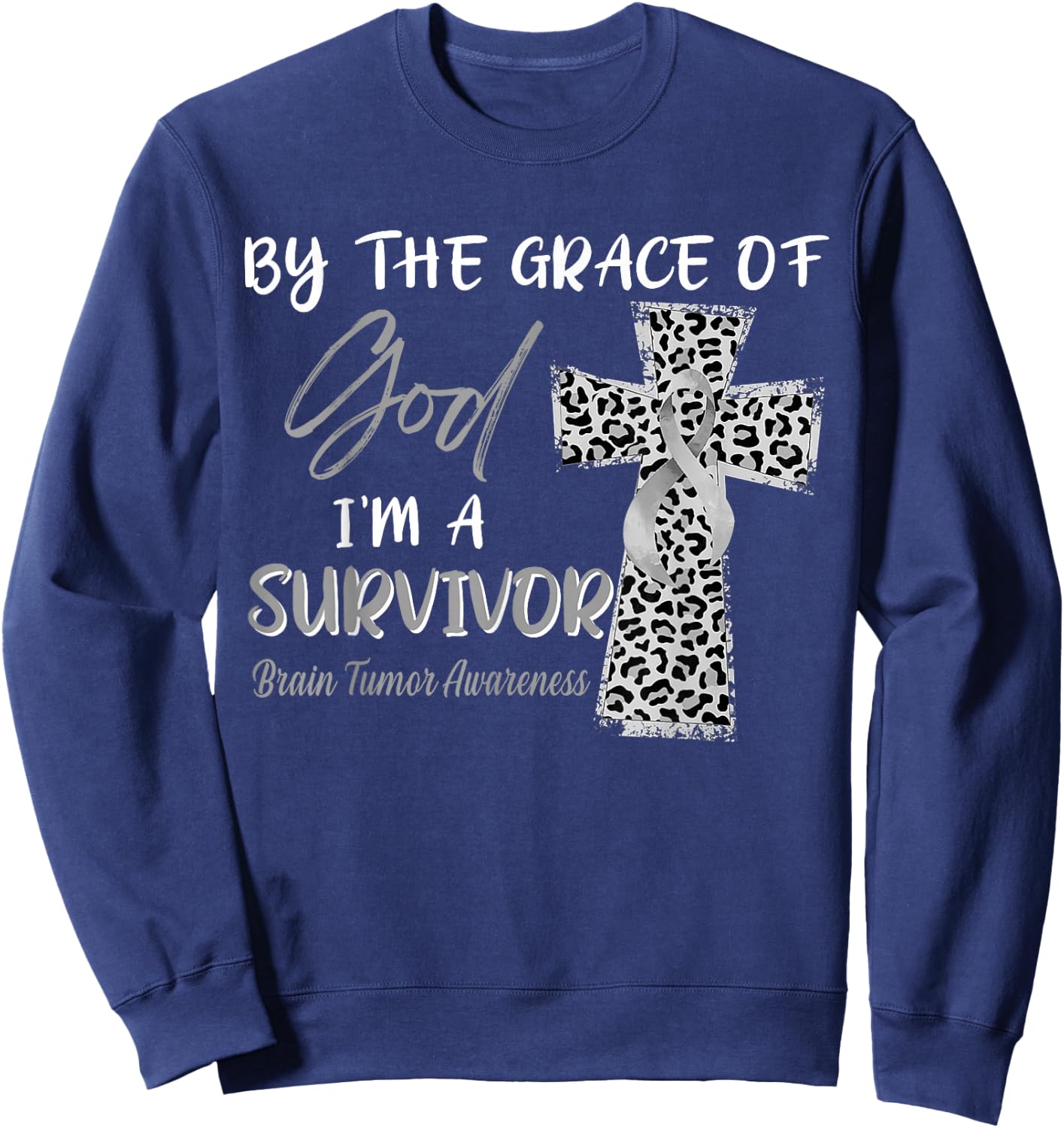 I'm A Survivor Brain Tumor Awareness Grey Ribbon Sweatshirt - Sweatshirt | Navy