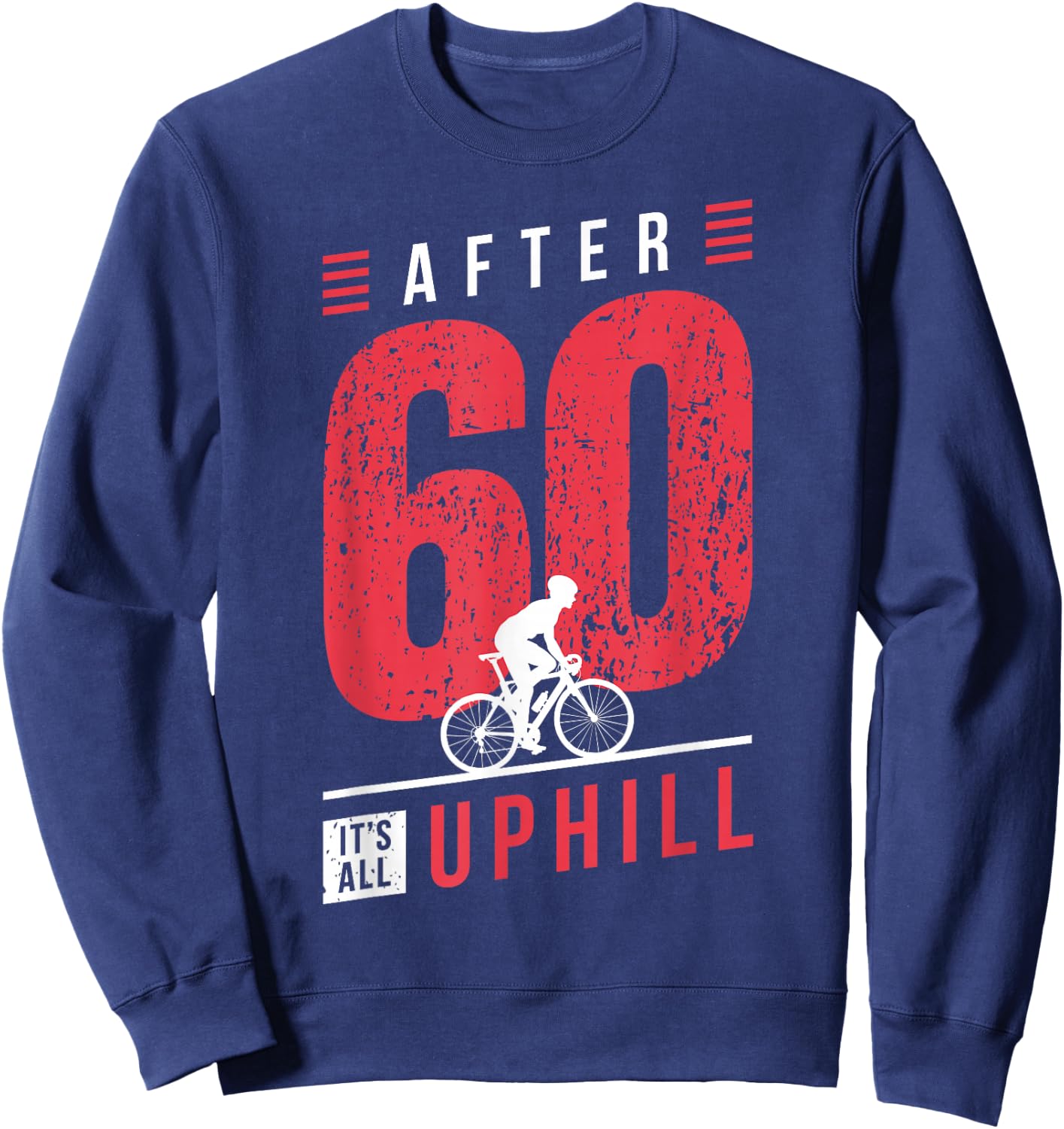 Cyclist 60th Birthday Cycling Dad Bicycle Racer 60 Years Sweatshirt - Sweatshirt | Navy