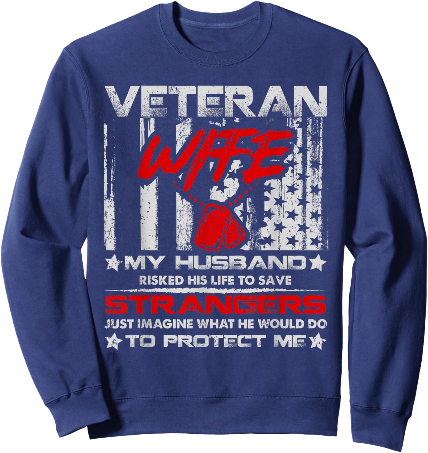 Veteran Wife My Husband Military Veteran American Vintage Sweatshirt - Sweatshirt | Navy