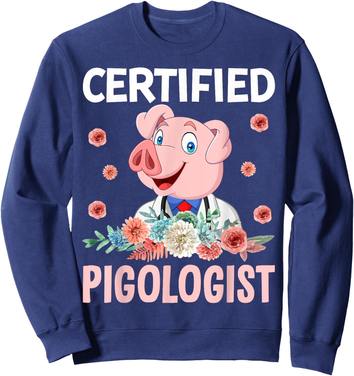 Certified Pigologist Sweatshirt - Sweatshirt | Navy
