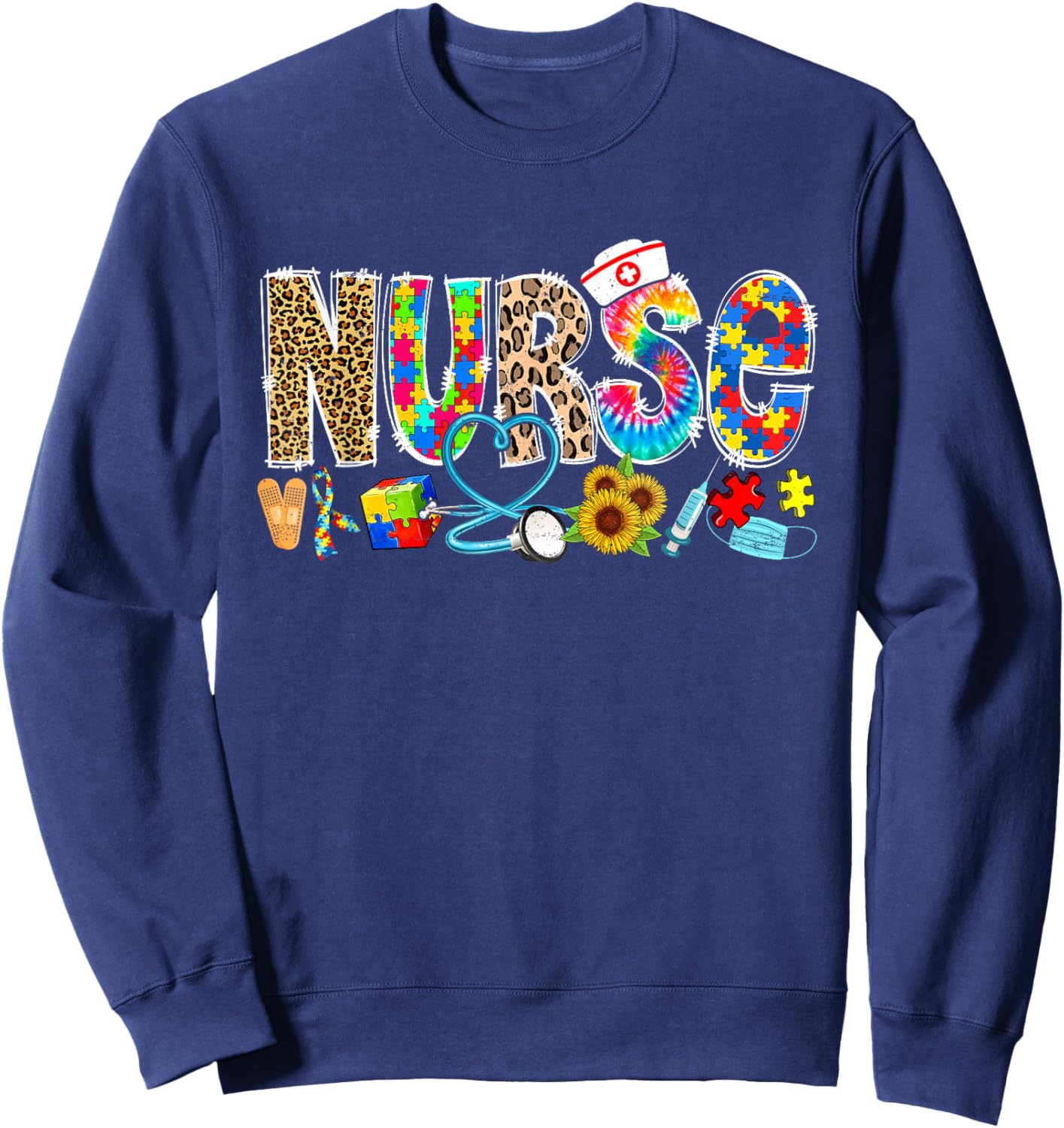 Autism Nurse Life Funny Autism Awareness Month Nursing Sweatshirt - Sweatshirt | Navy