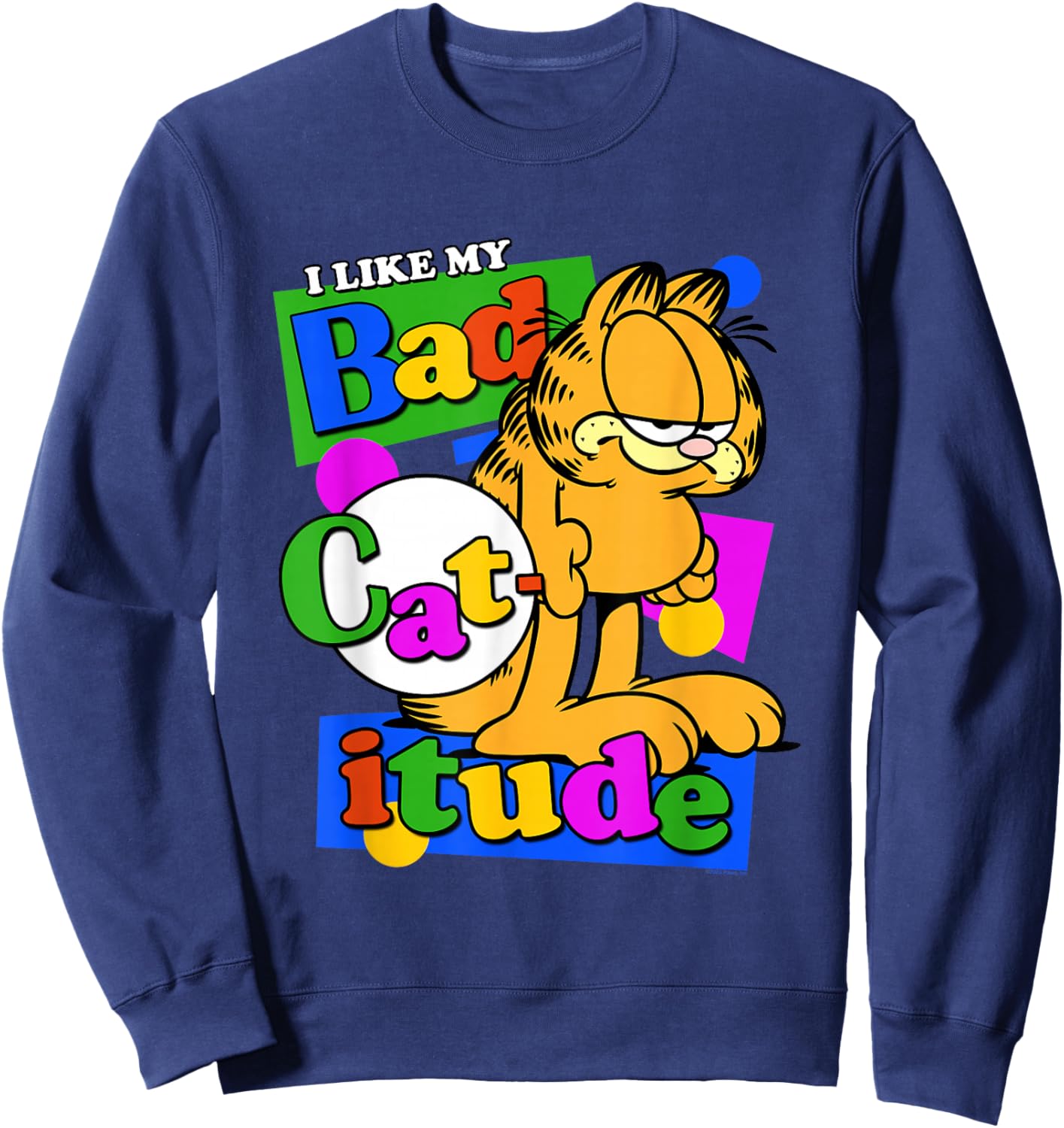 Garfield I Like My Bad Catitude Retro Cartoon Cat Sweatshirt - Sweatshirt | Navy