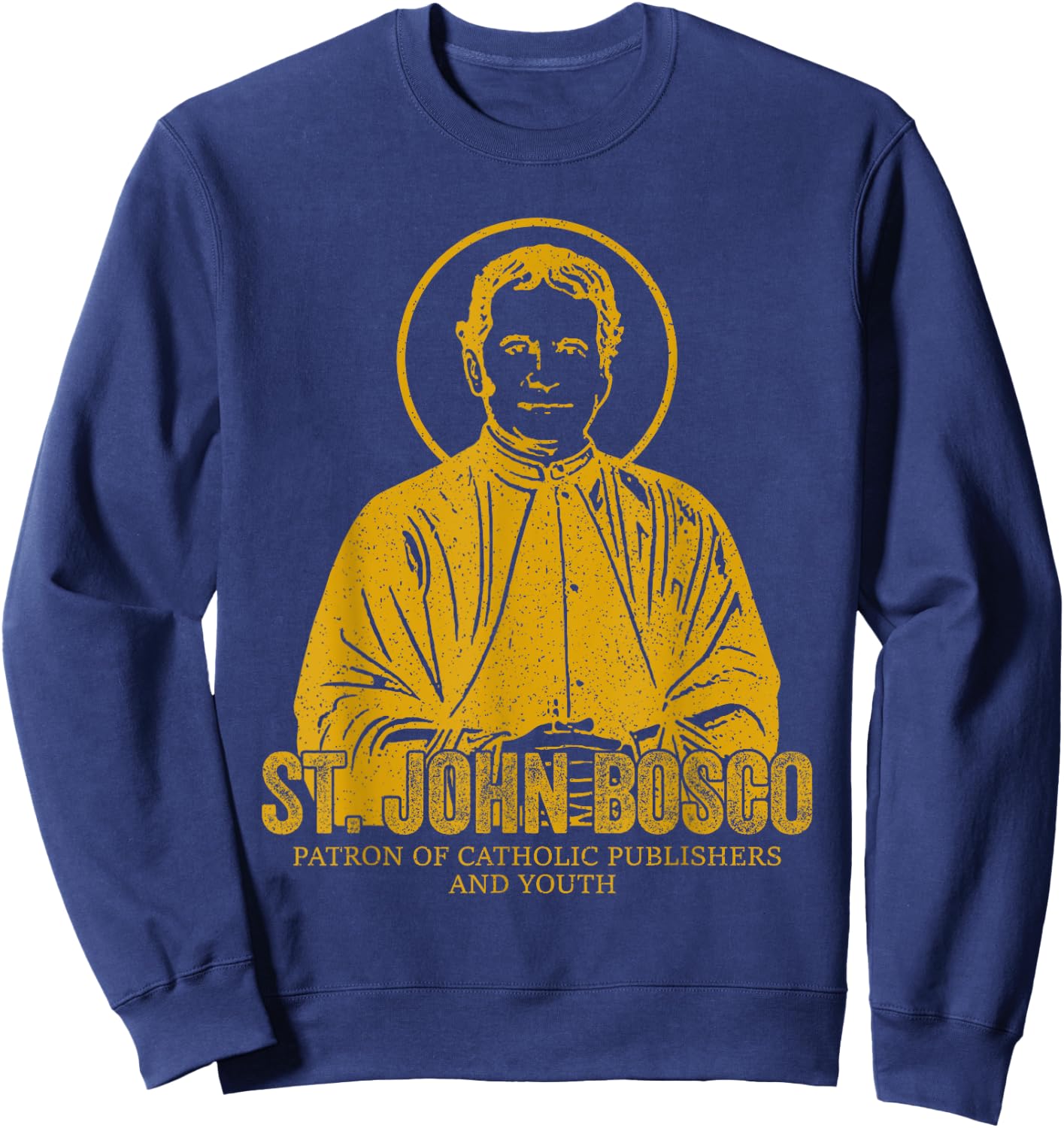 Catholicism Gold St. John Bosco Catholic Christian Saint Sweatshirt - Sweatshirt | Navy