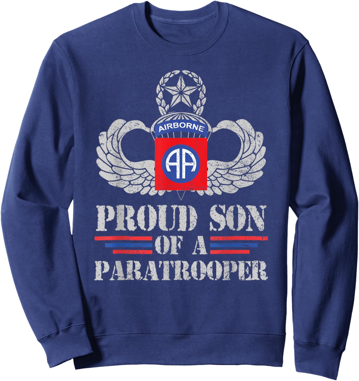 Proud Son Of 82nd Airborne Division Veteran Paratrooper Sweatshirt - Sweatshirt | Navy