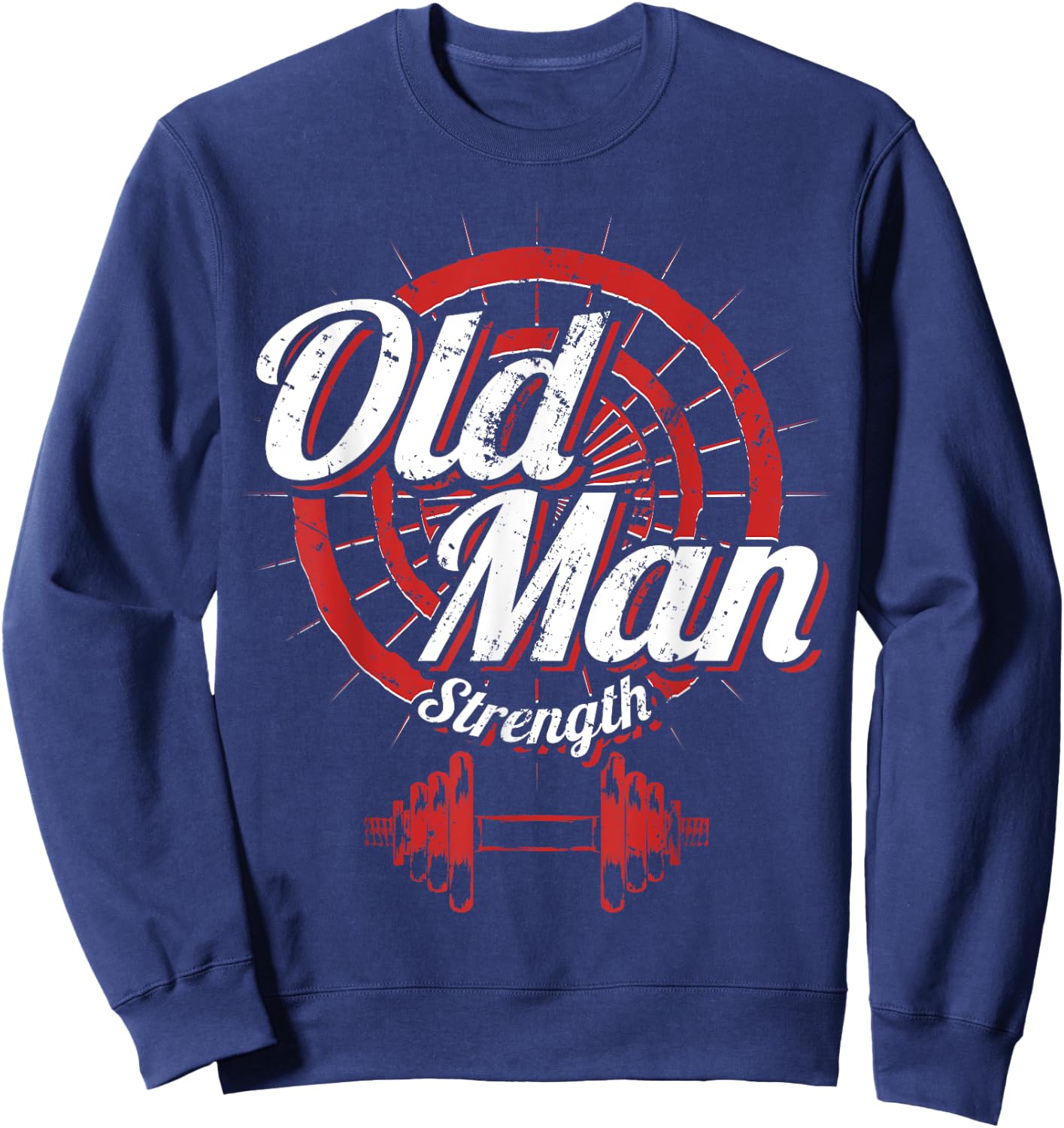 Old Man Strength Fitness Workout Gym Lover Body Building Sweatshirt - Sweatshirt | Navy