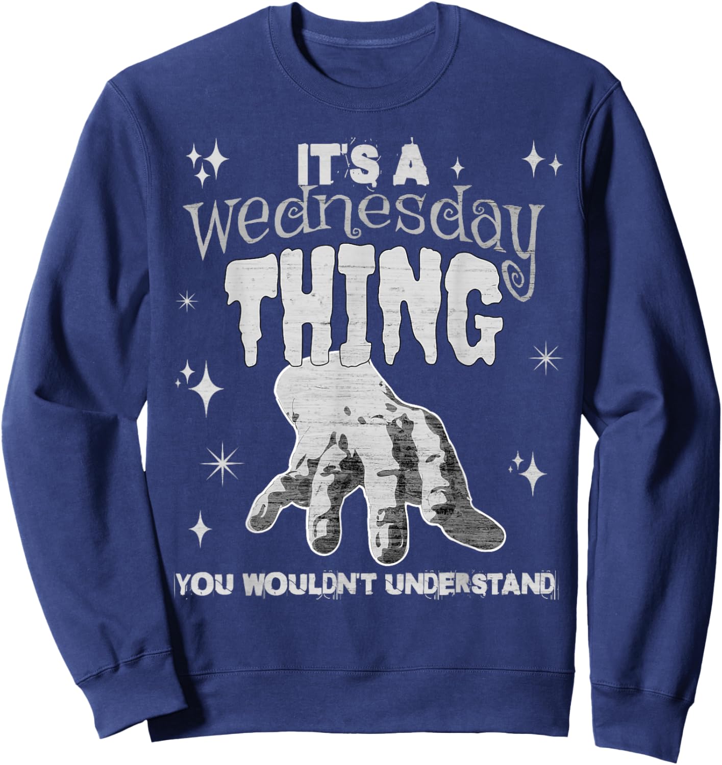 You Wouldn't Understand This Thing On A Gloomy Wednesday Sweatshirt - Sweatshirt | Navy