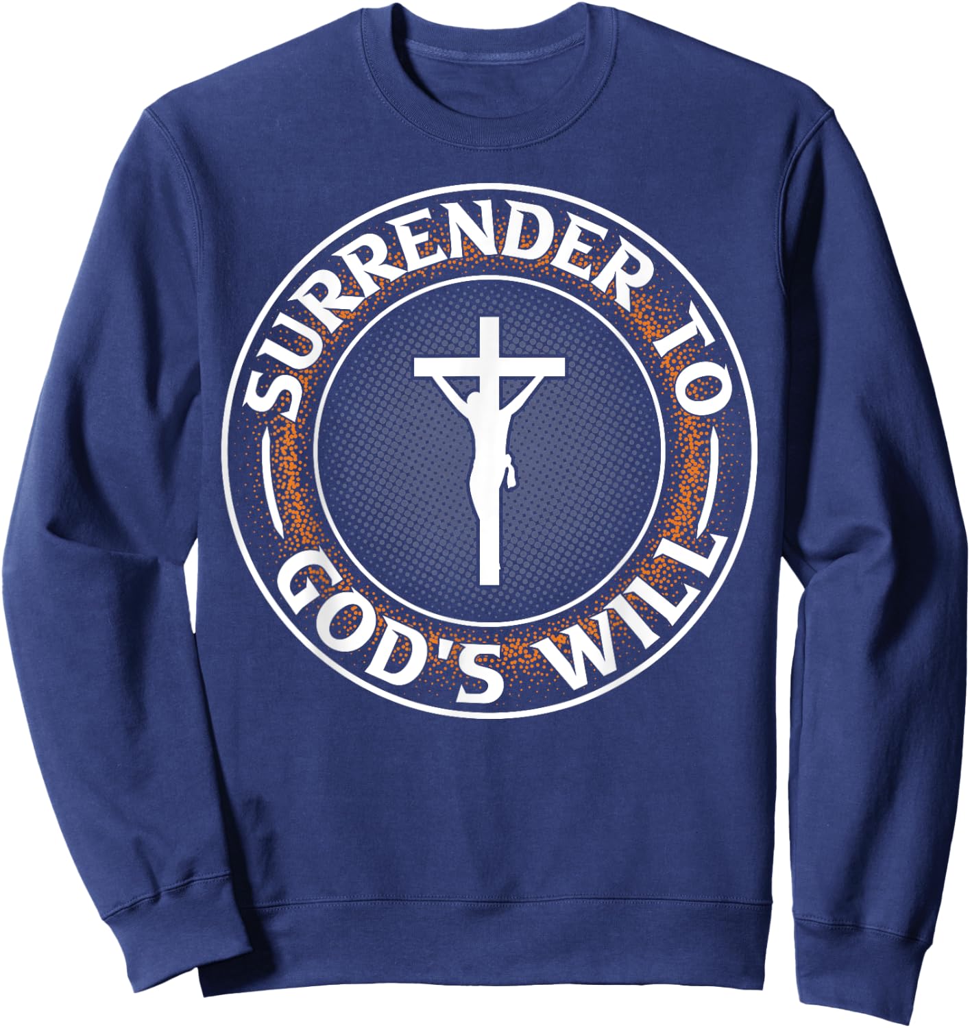 Surrender To God's Will I Jesus Sweatshirt - Sweatshirt | Navy