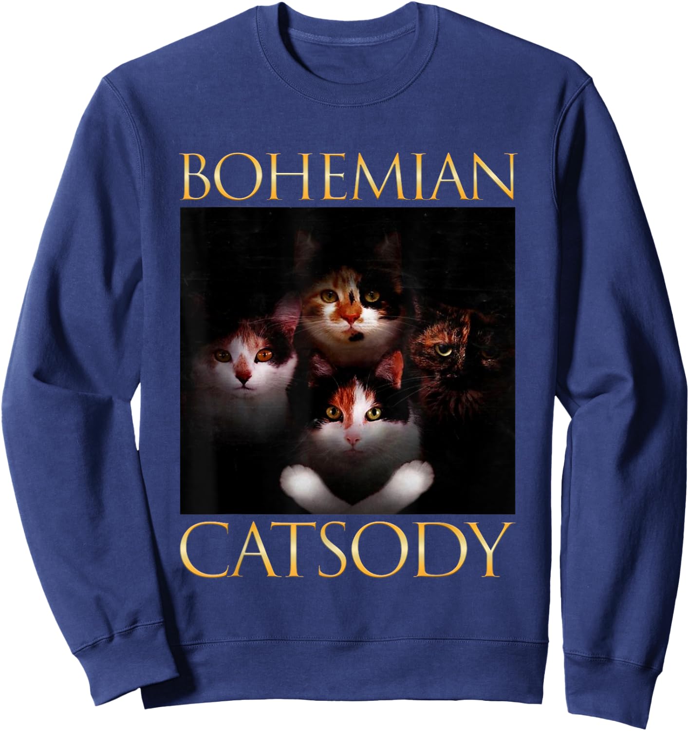 Bohemian Catsody Cats Kittens Meow Parody Funny Cat Lover Women Girls Kids Sweatshirt - Sweatshirt | Navy