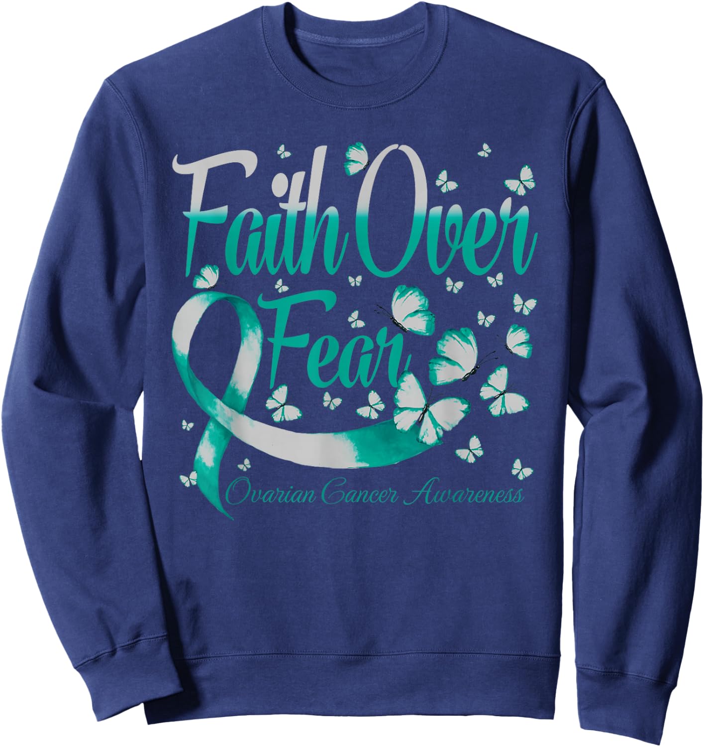 Faith Over Fear Ovarian Cancer Awareness Butterfly Sweatshirt - Sweatshirt | Navy