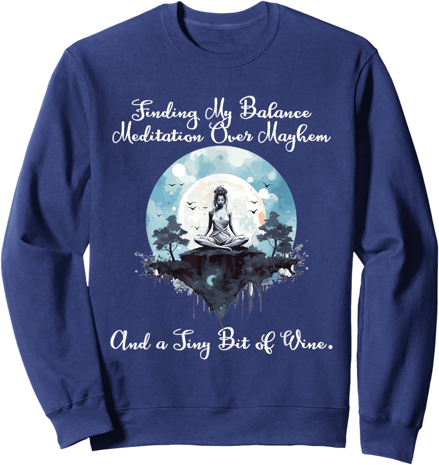 Finding my Balance Meditation over mayhem and a tiny bit of Sweatshirt - Sweatshirt | Navy