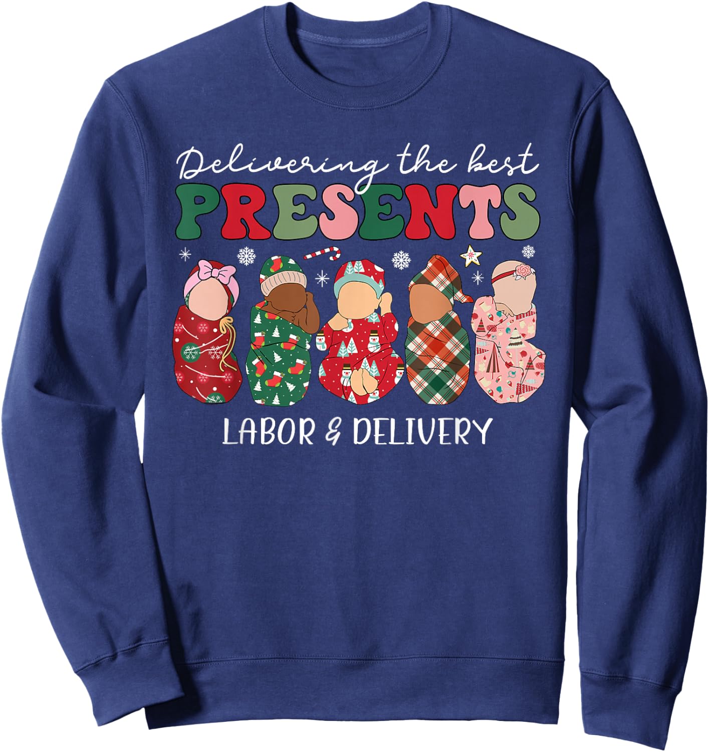 Delivering The Best Presents Labor Delivery Nurse Christmas Sweatshirt - Sweatshirt | Navy
