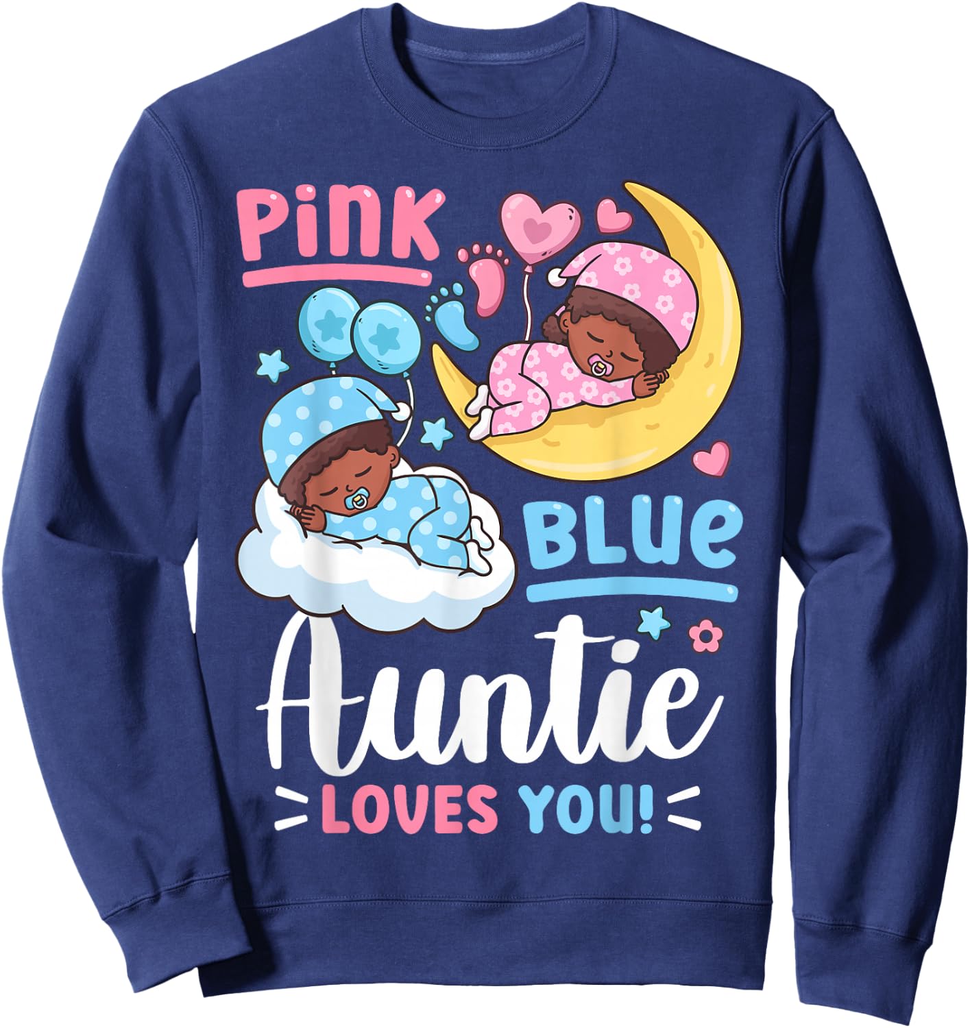 Gender Reveal Pink or Blue Auntie Loves You Small Sweatshirt - Sweatshirt | Navy