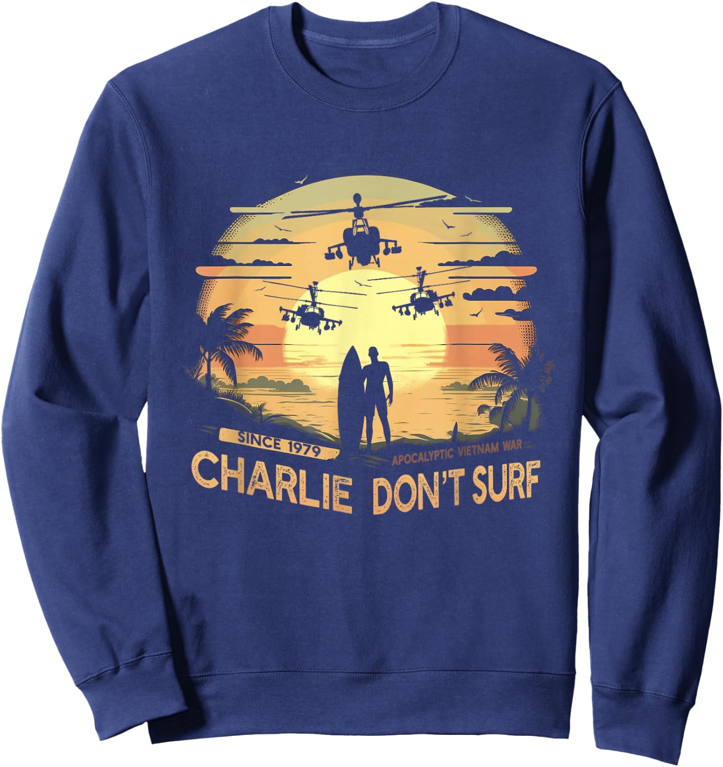 Vietnam War Vintage Sunset - Classic Charlie Don't Surf Sweatshirt - Sweatshirt | Navy