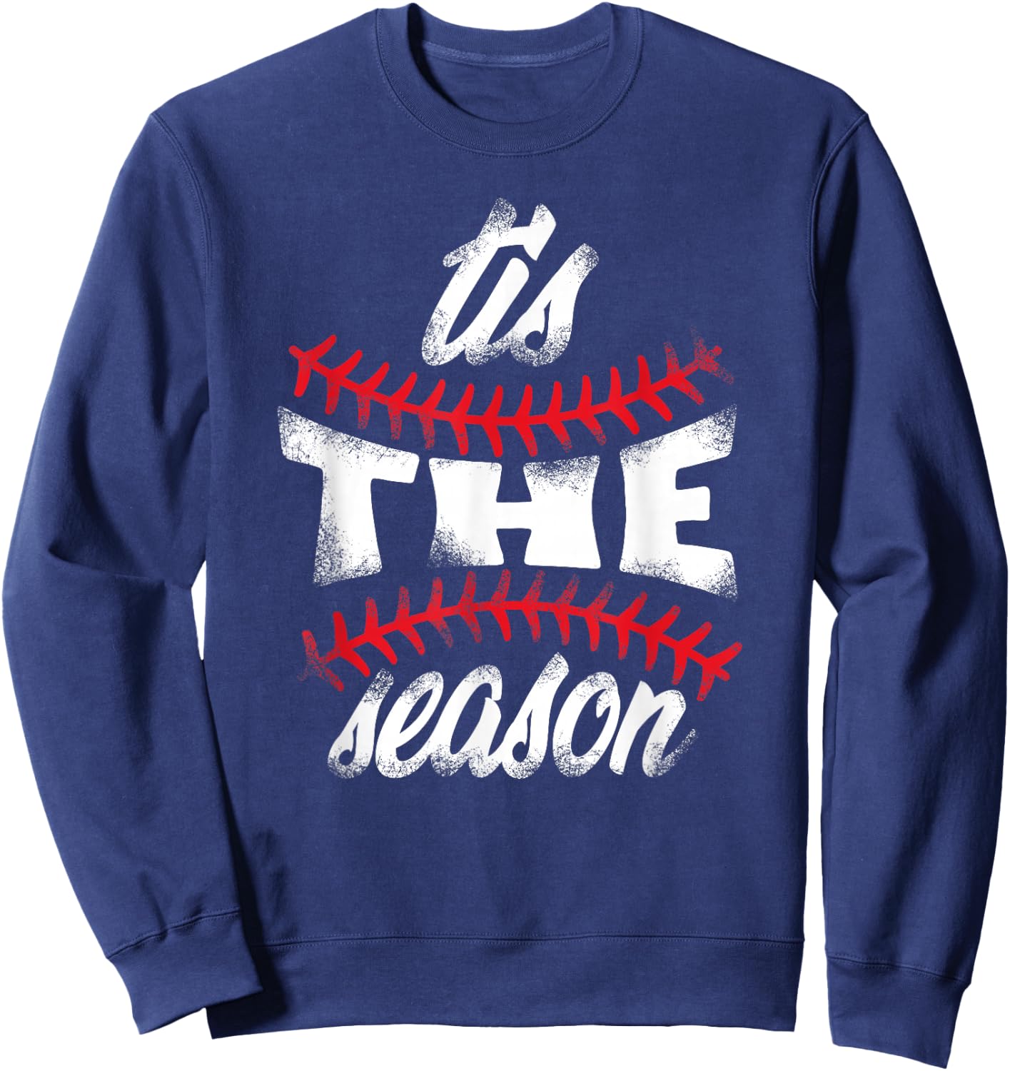 Baseball Fans "tis the season" Baseball Lovers Favorite Game Sweatshirt - Sweatshirt | Navy