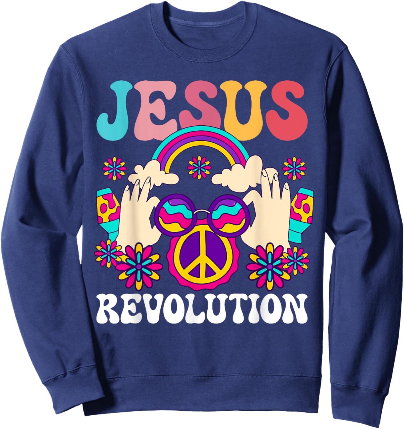 Jesus Revolution Christian Hippie Rainbow Religious Hippy Sweatshirt - Sweatshirt | Navy