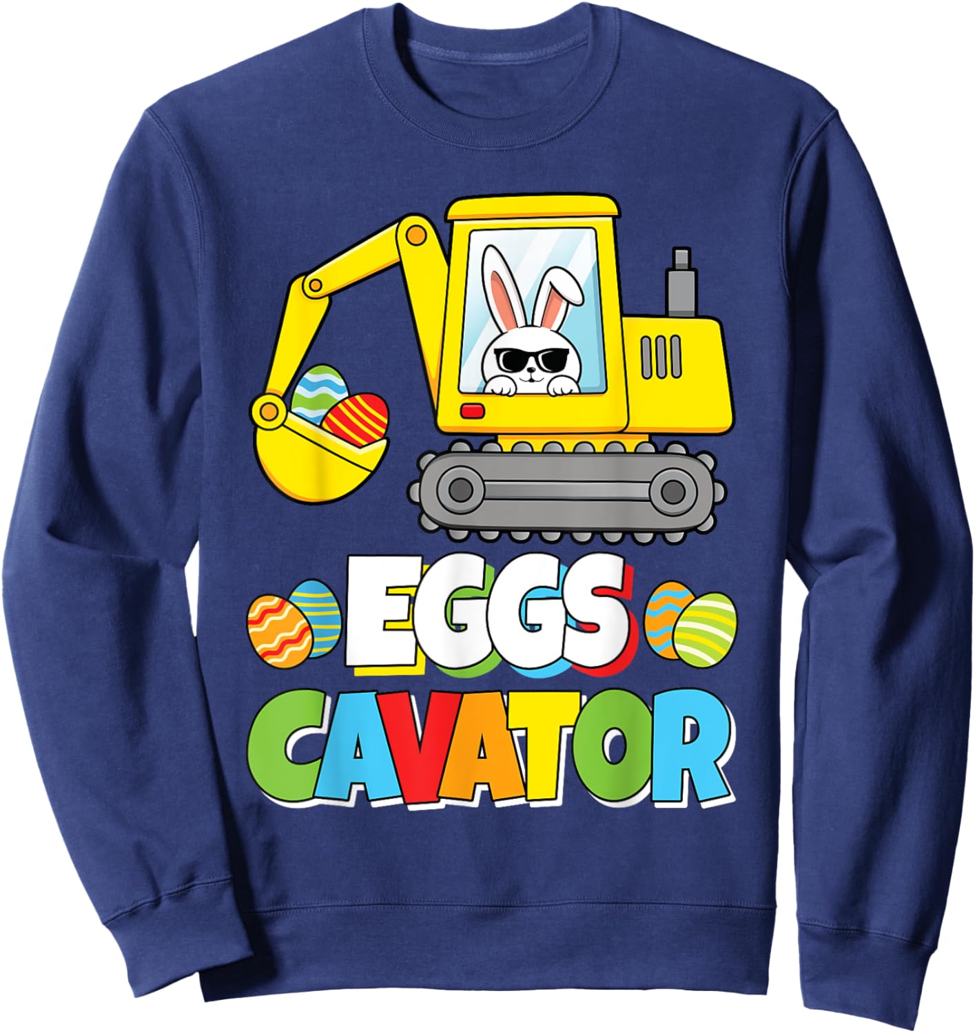 Eggs Cavator Easter Bunny Excavator Funny Rabbit Boys Kids Sweatshirt - Sweatshirt | Navy