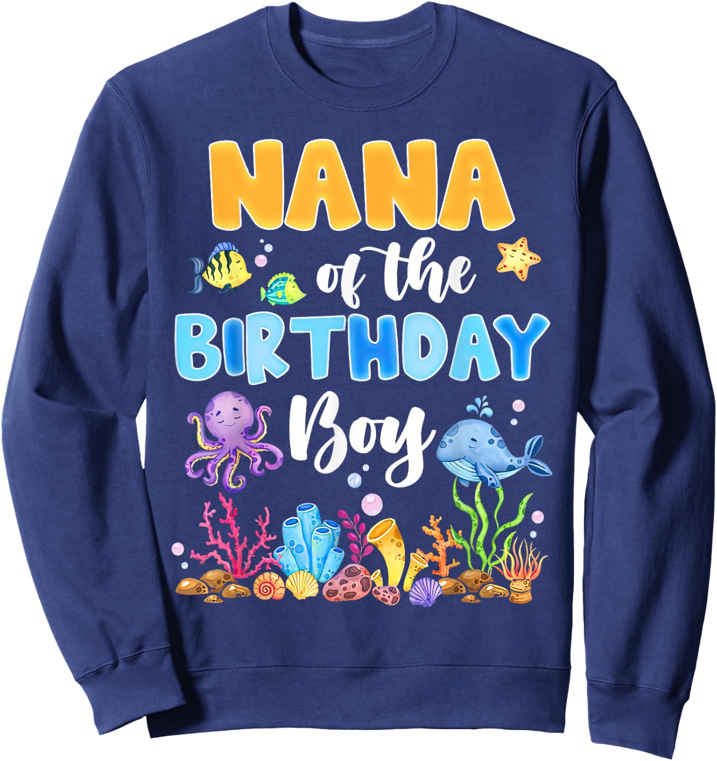 Nana Of The Birthday Boy Aquarium Sea Animals Matching Sweatshirt - Sweatshirt | Navy
