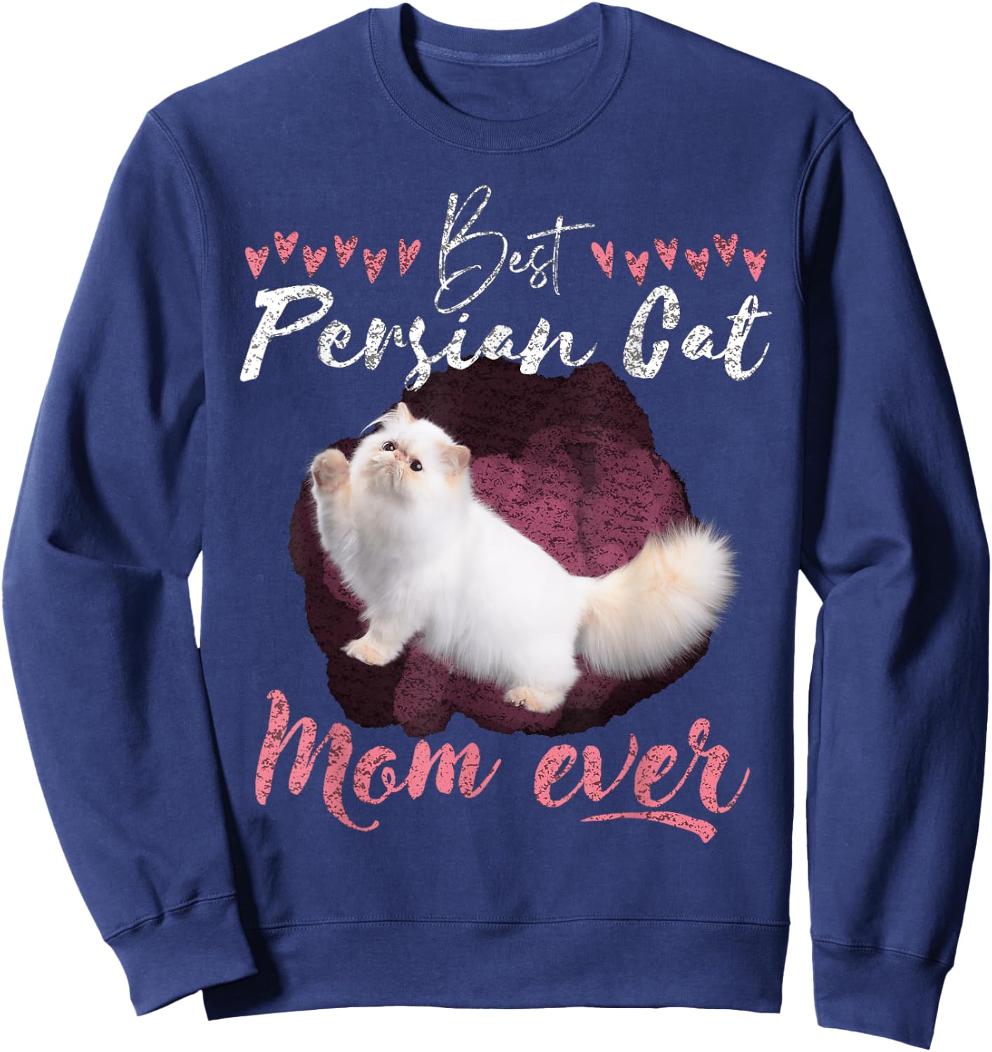 Persian Cat lover best Persian Cat Mom ever Persian Cat Women Sweatshirt - Sweatshirt | Navy