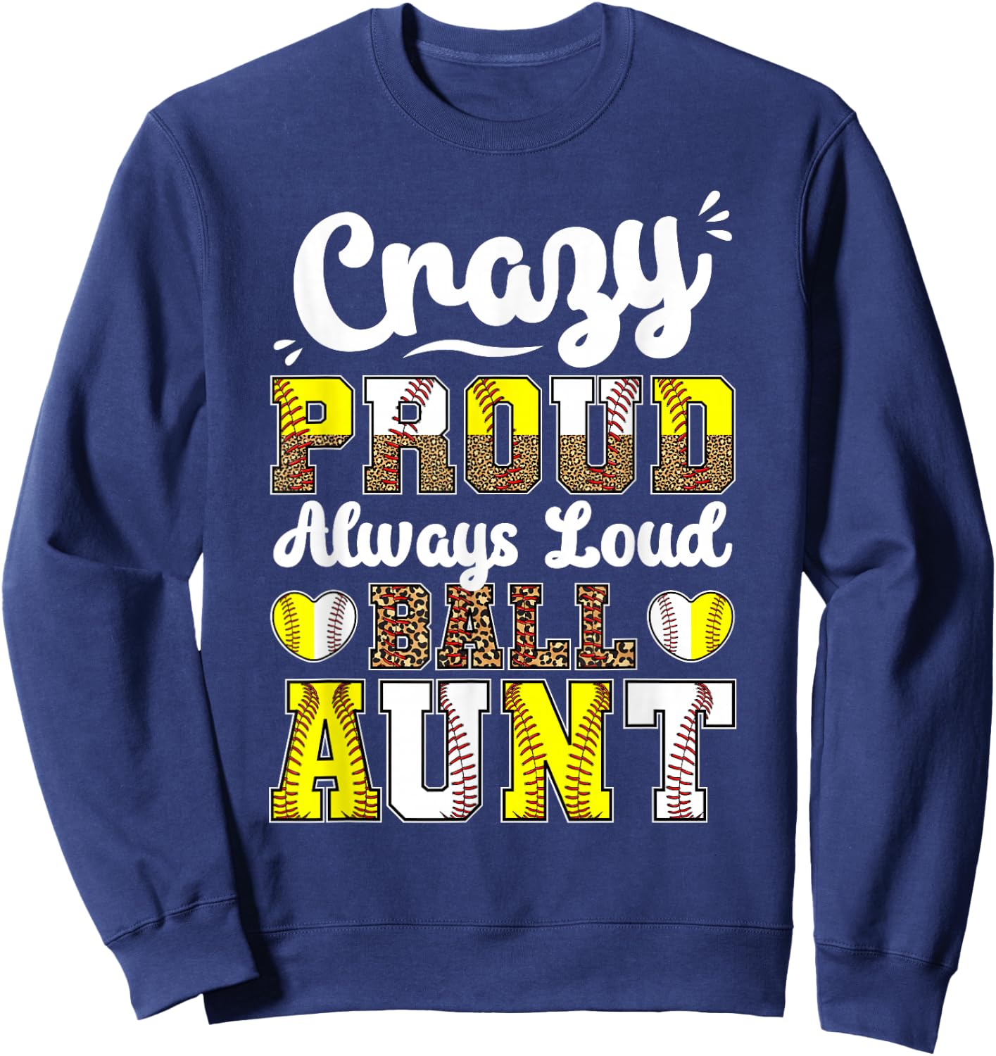 Loud Ball Auntie Softball Baseball Aunt Sweatshirt - Sweatshirt | Navy
