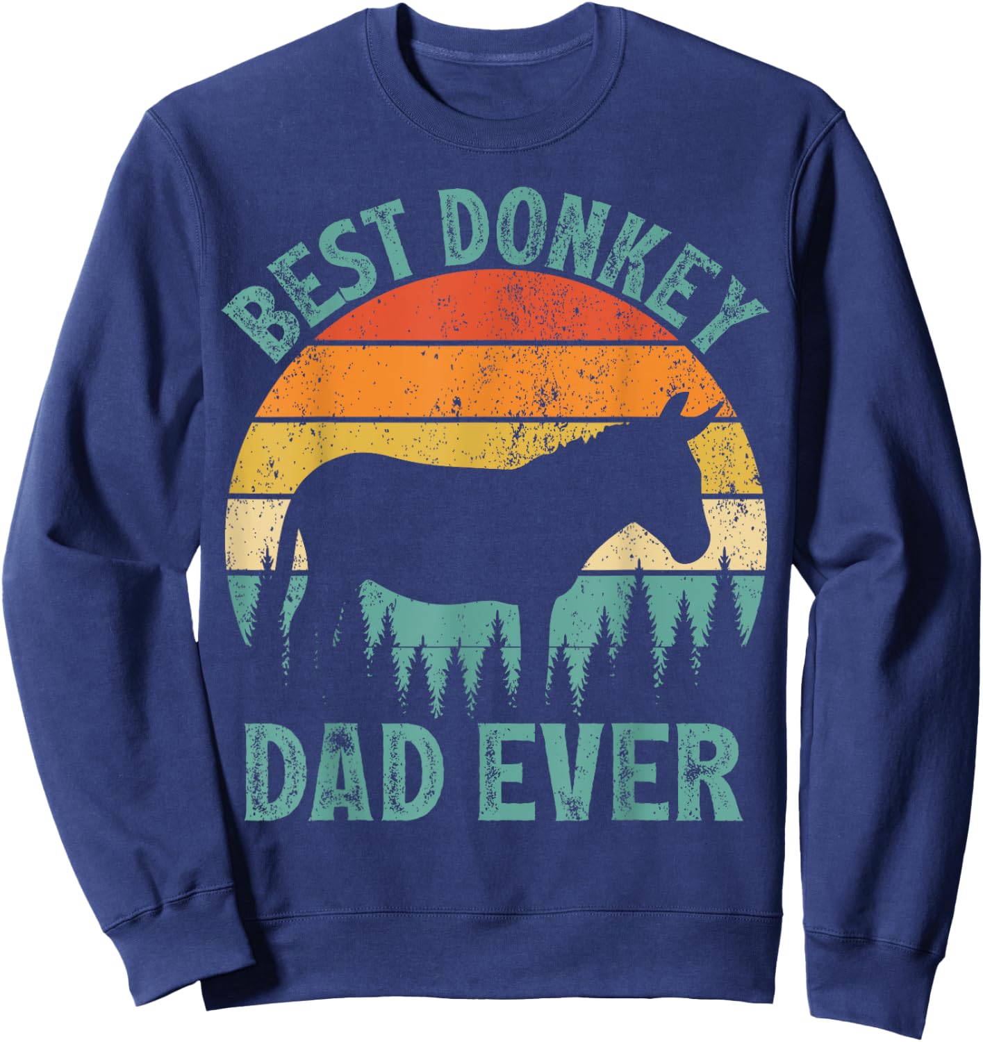 Funny Donkey Vintage Best Donkey Dad Ever Father's Day Sweatshirt - Sweatshirt | Navy