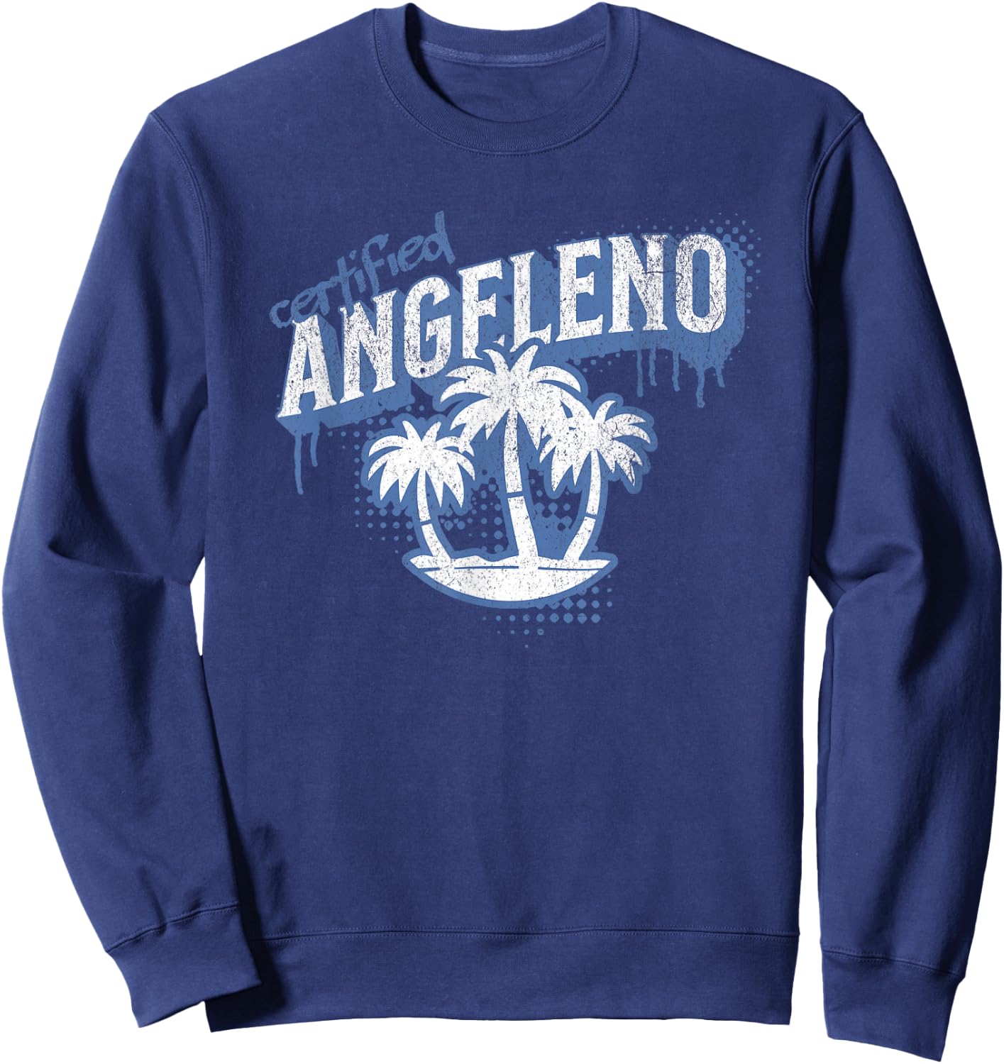 Certified Angeleno - City Pride Street Art Design Sweatshirt - Sweatshirt | Navy