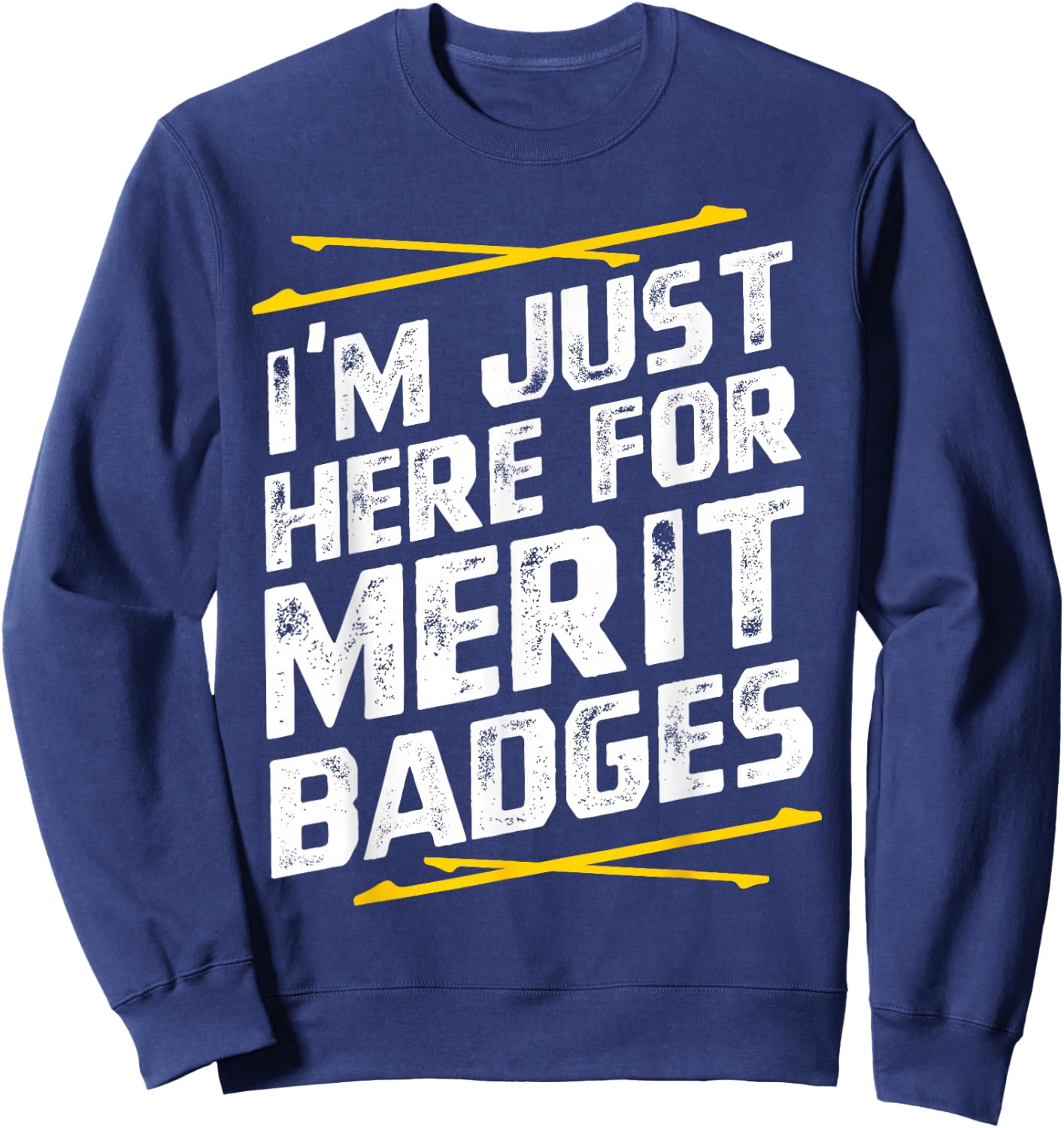 Im just here for merit badges - Scouting Sweatshirt - Sweatshirt | Navy
