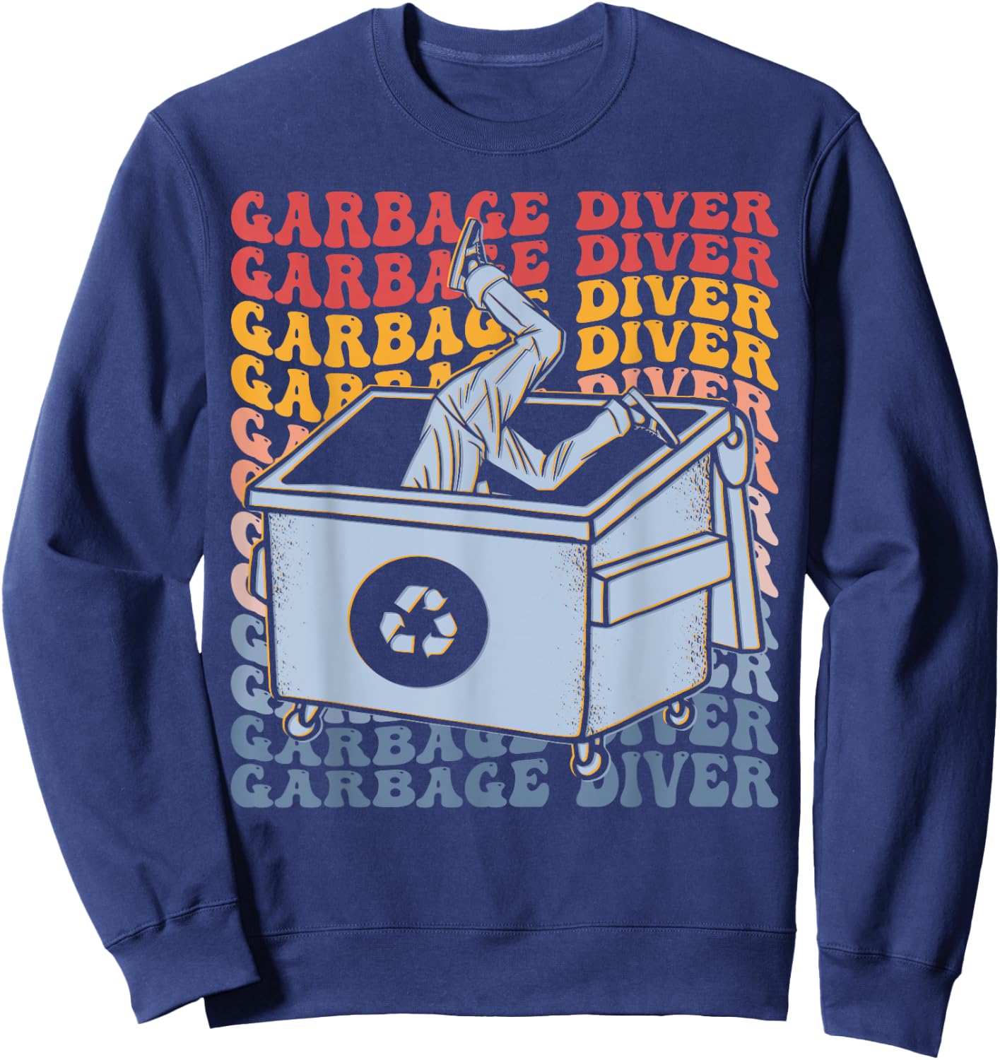 Garbage Diver Groovy Dumpster Diving Trash Picker Sweatshirt - Sweatshirt | Navy