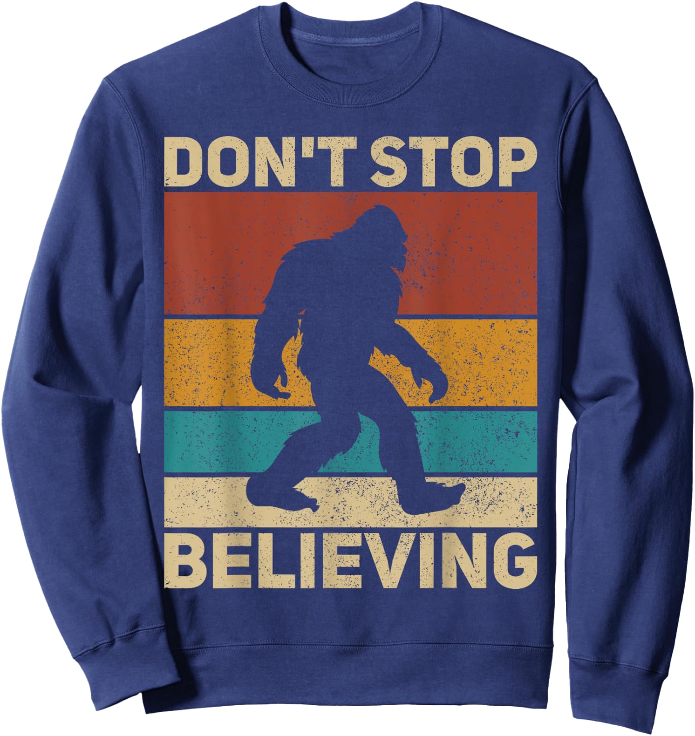 Don't Stop Believing Sasquatch Costume Big Foot Bigfoot Sweatshirt - Sweatshirt | Navy