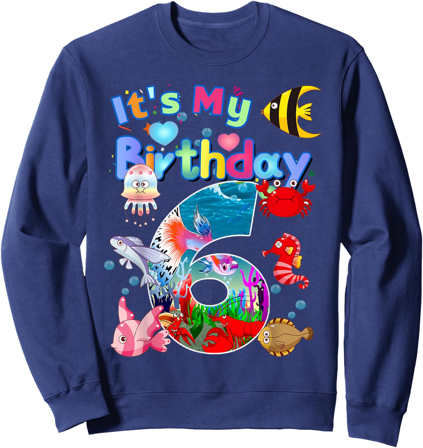 6nd Birthday Party 6 Year Old Sea Fish Aquarium Birthday Boy Sweatshirt - Sweatshirt | Navy