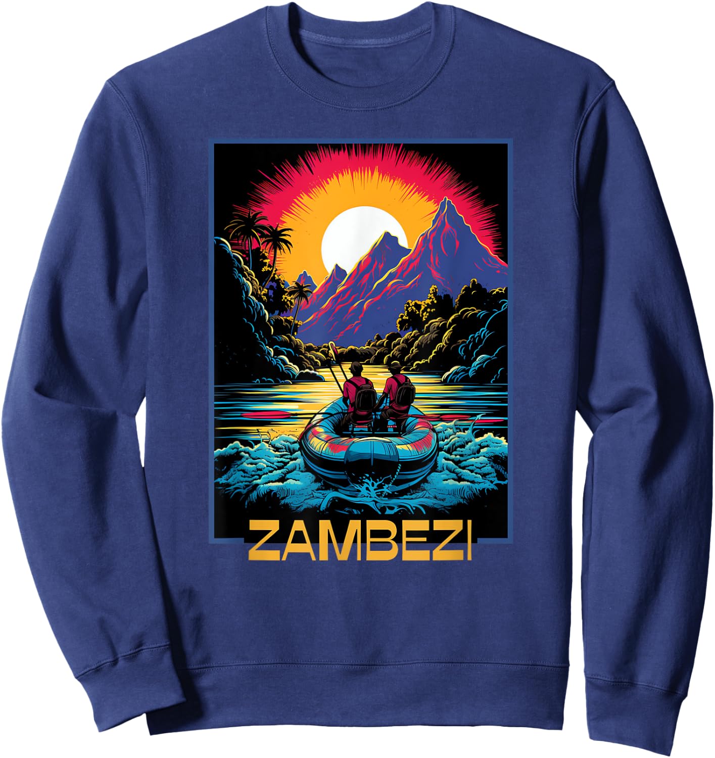 Zambezi River Rafting, Unleash Your Adventure Spirit and Fun Sweatshirt - Sweatshirt | Navy