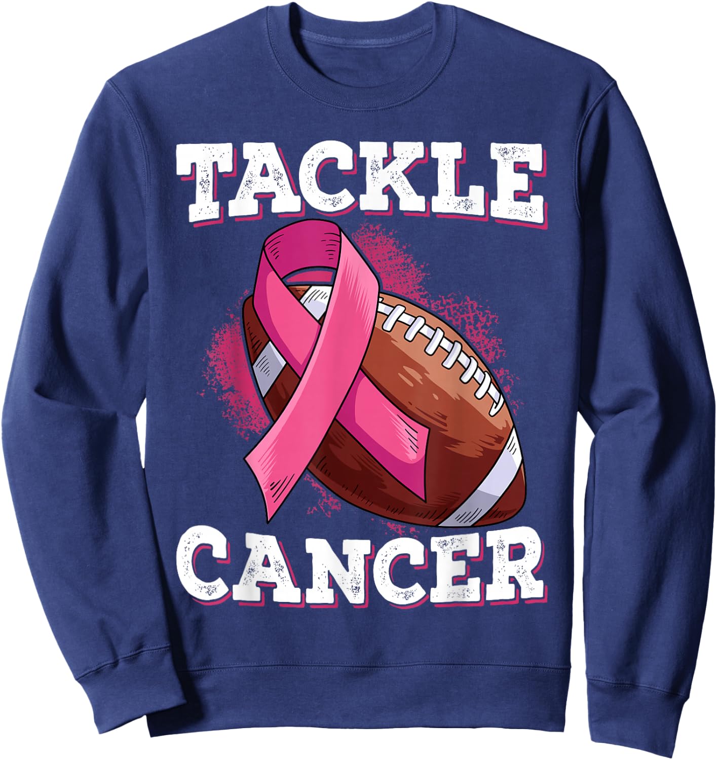 Tackle Breast Cancer Sweatshirt - Sweatshirt | Navy