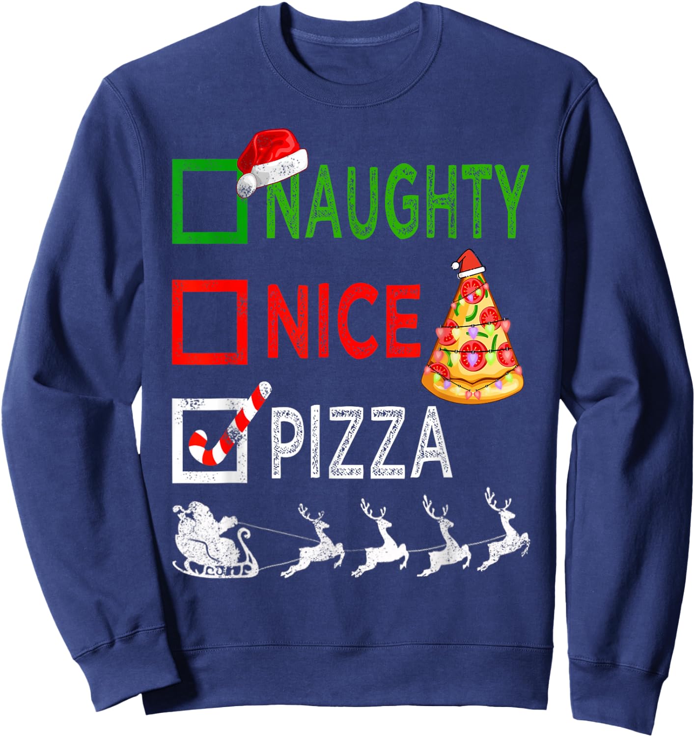 Naughty Nice Pizza Christmas Pajamas Funny Santa Hat Xmas Sweatshirt - Sweatshirt | Navy