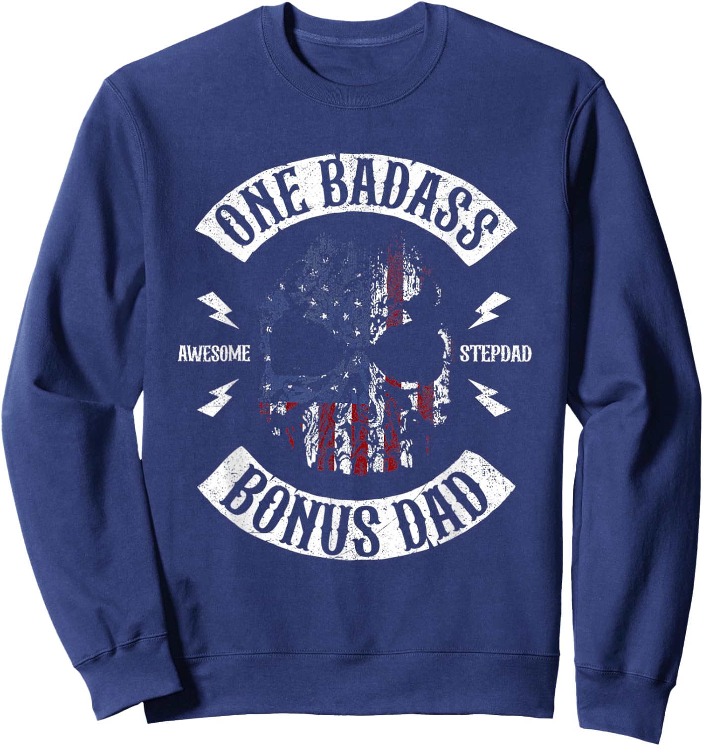 One Badass Bonus Stepdad Birthday Step Dad Fathers Day Sweatshirt - Sweatshirt | Navy