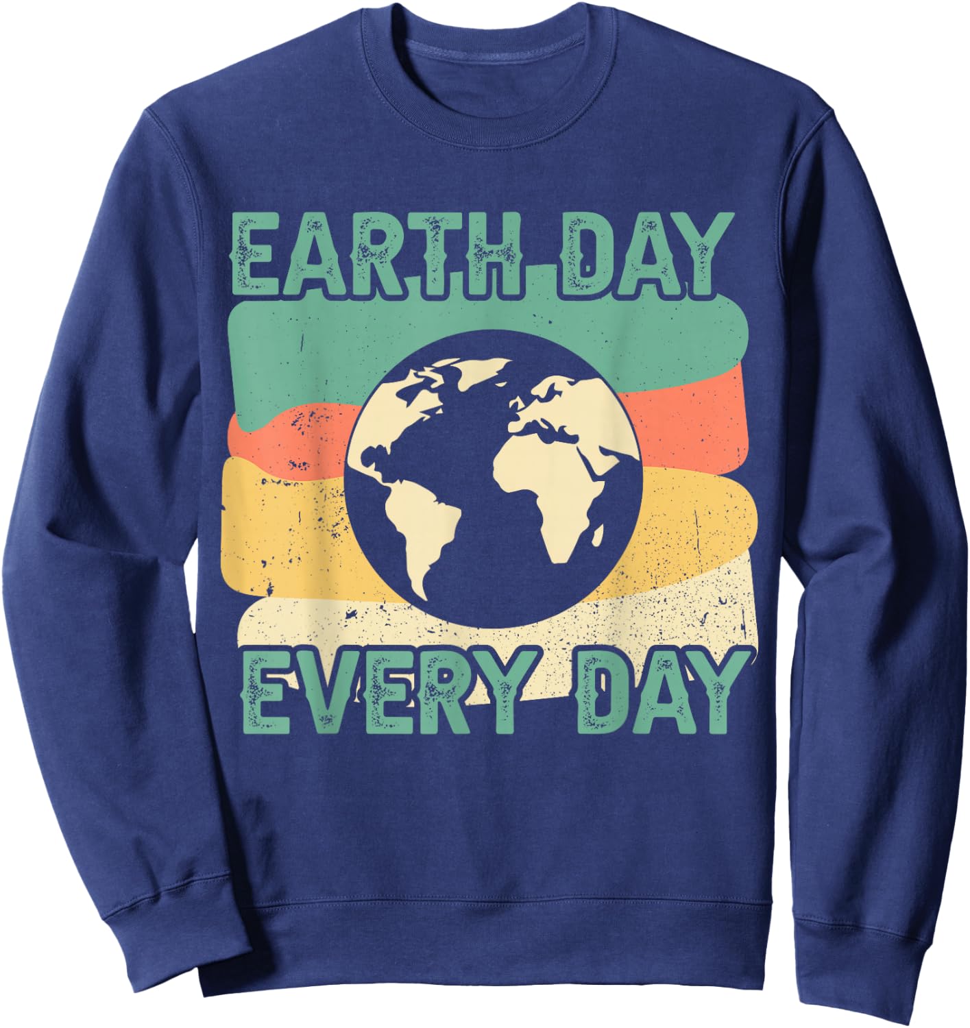 Earth Day Every Day Sweatshirt - Sweatshirt | Navy
