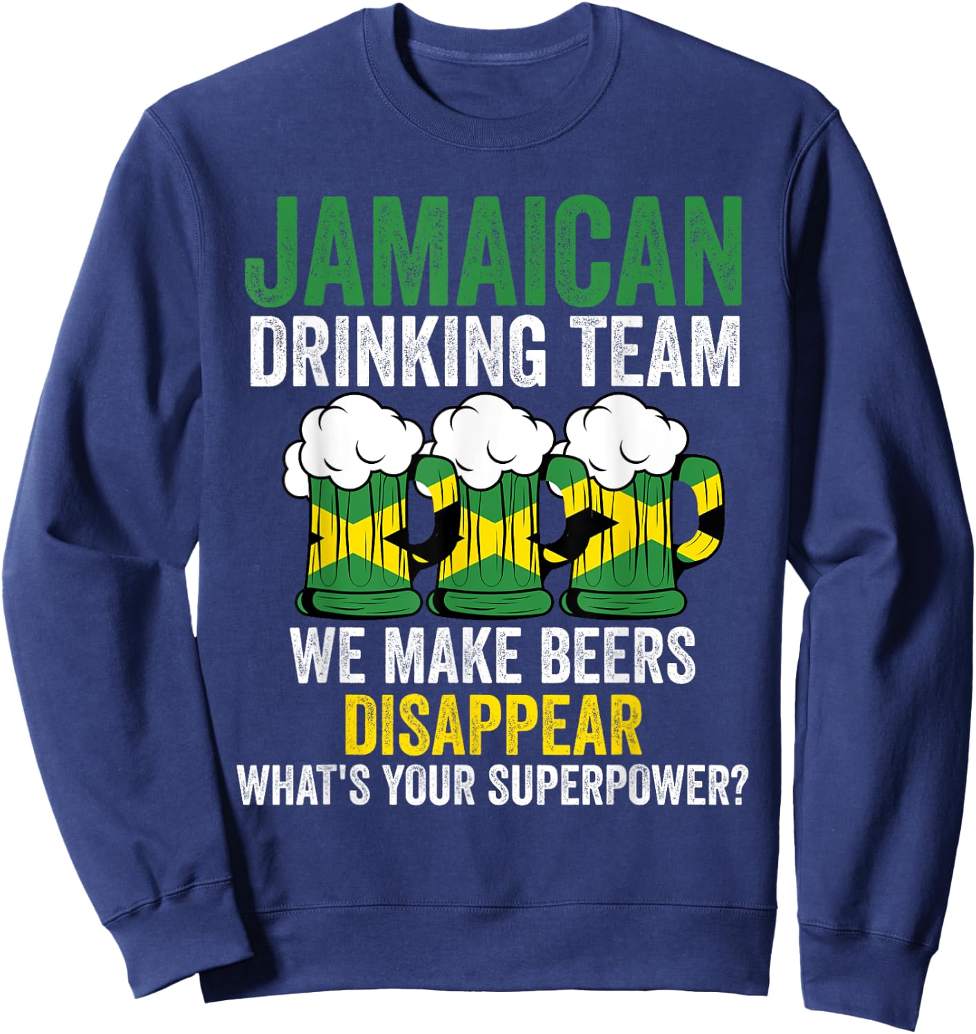 Jamaican drinking team make Jamaica Jamaican drinking team Sweatshirt - Sweatshirt | Navy