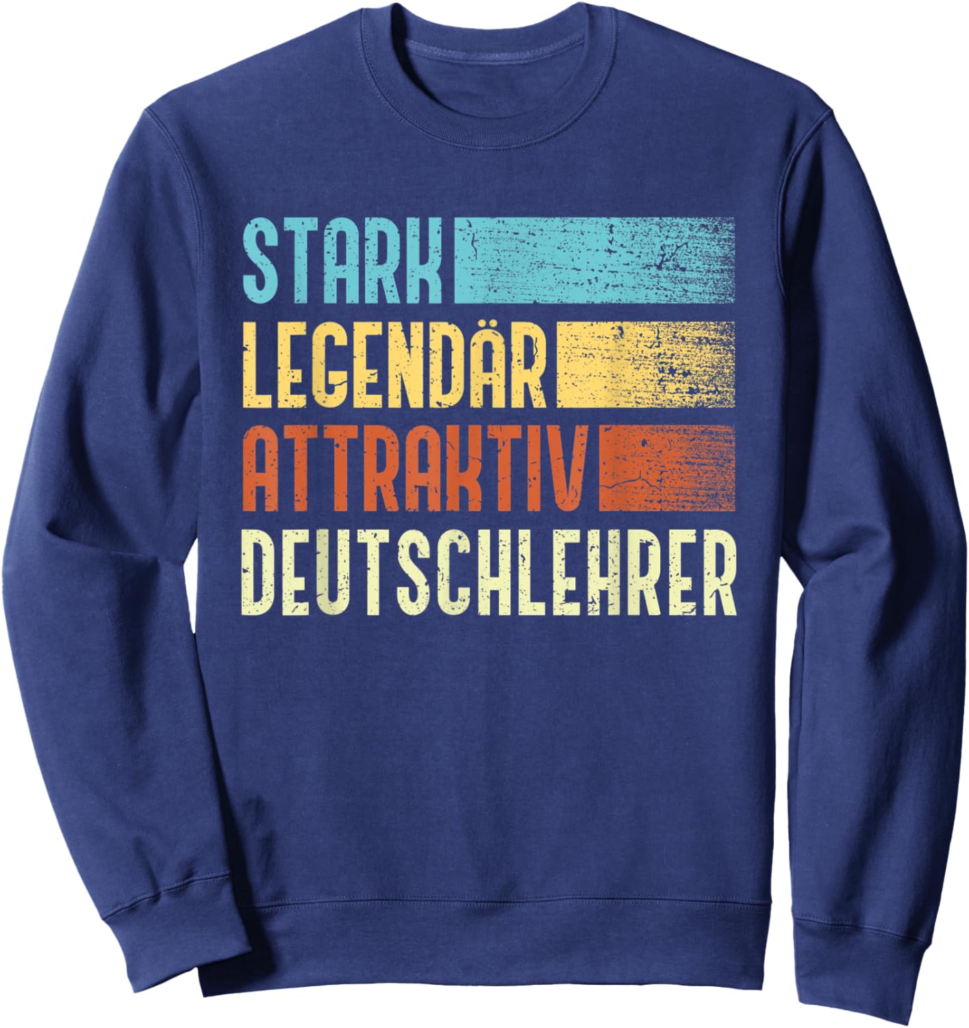 German teacher: Stark Legendary Attractive German teacher Sweatshirt - Sweatshirt | Navy