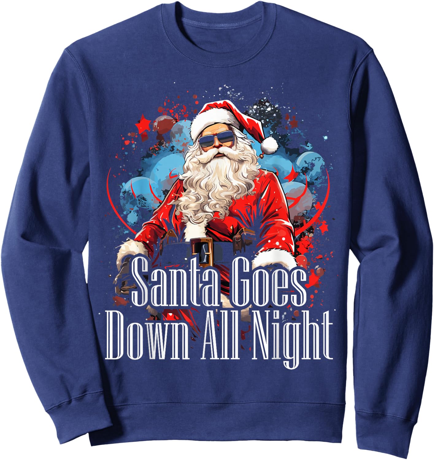 Santa Goes Down All Night Adult Humor Funny Christmas Gym Sweatshirt - Sweatshirt | Navy