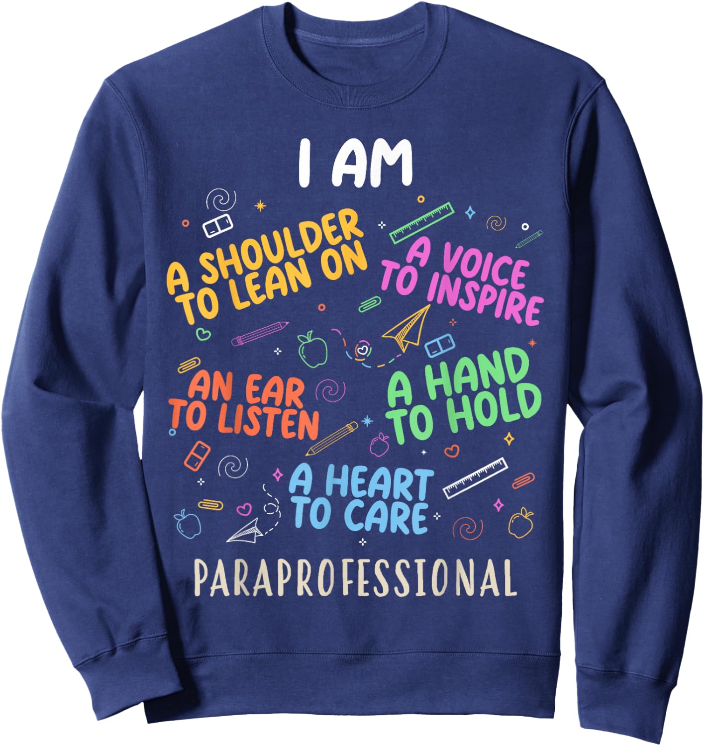 Funny Paraeducator Heart To Care Paraprofessional Teachers Sweatshirt - Sweatshirt | Navy