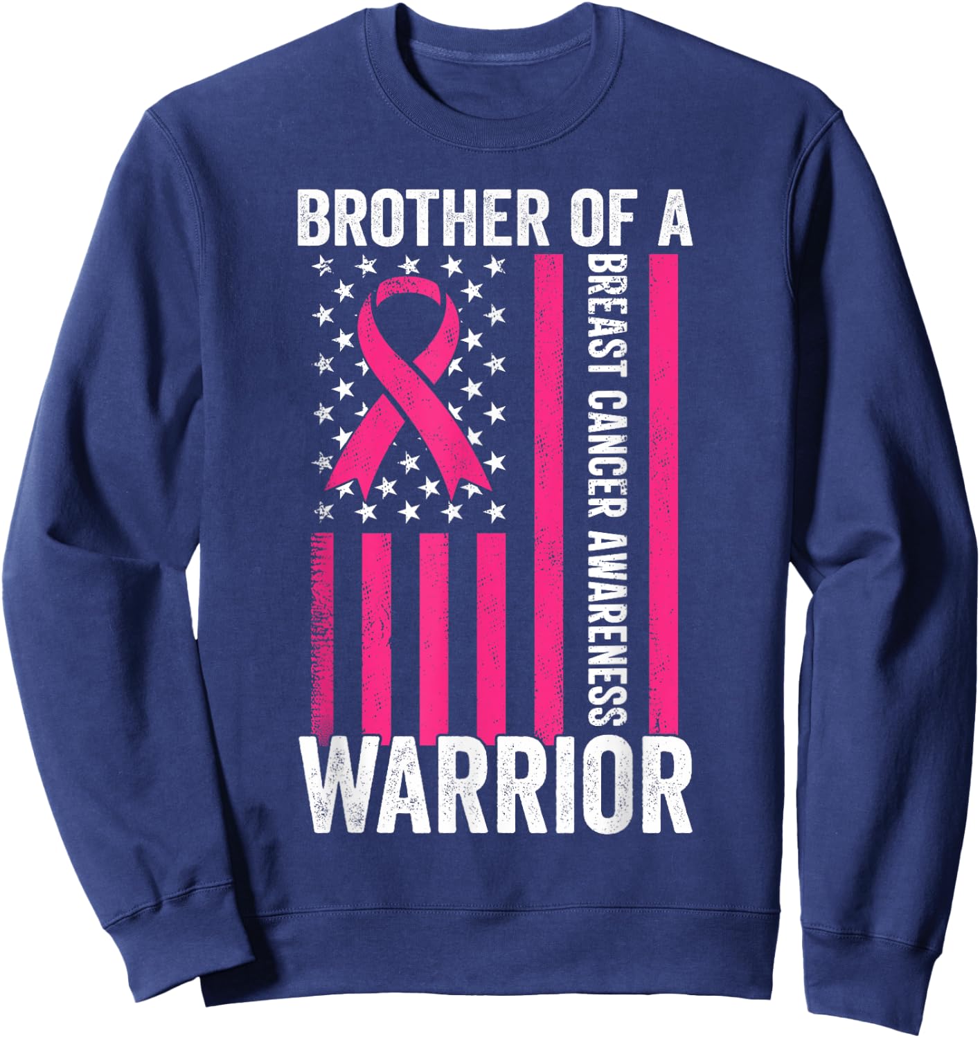 Brother Of A Warrior Breast Cancer Awareness Support Squads Sweatshirt - Sweatshirt | Navy
