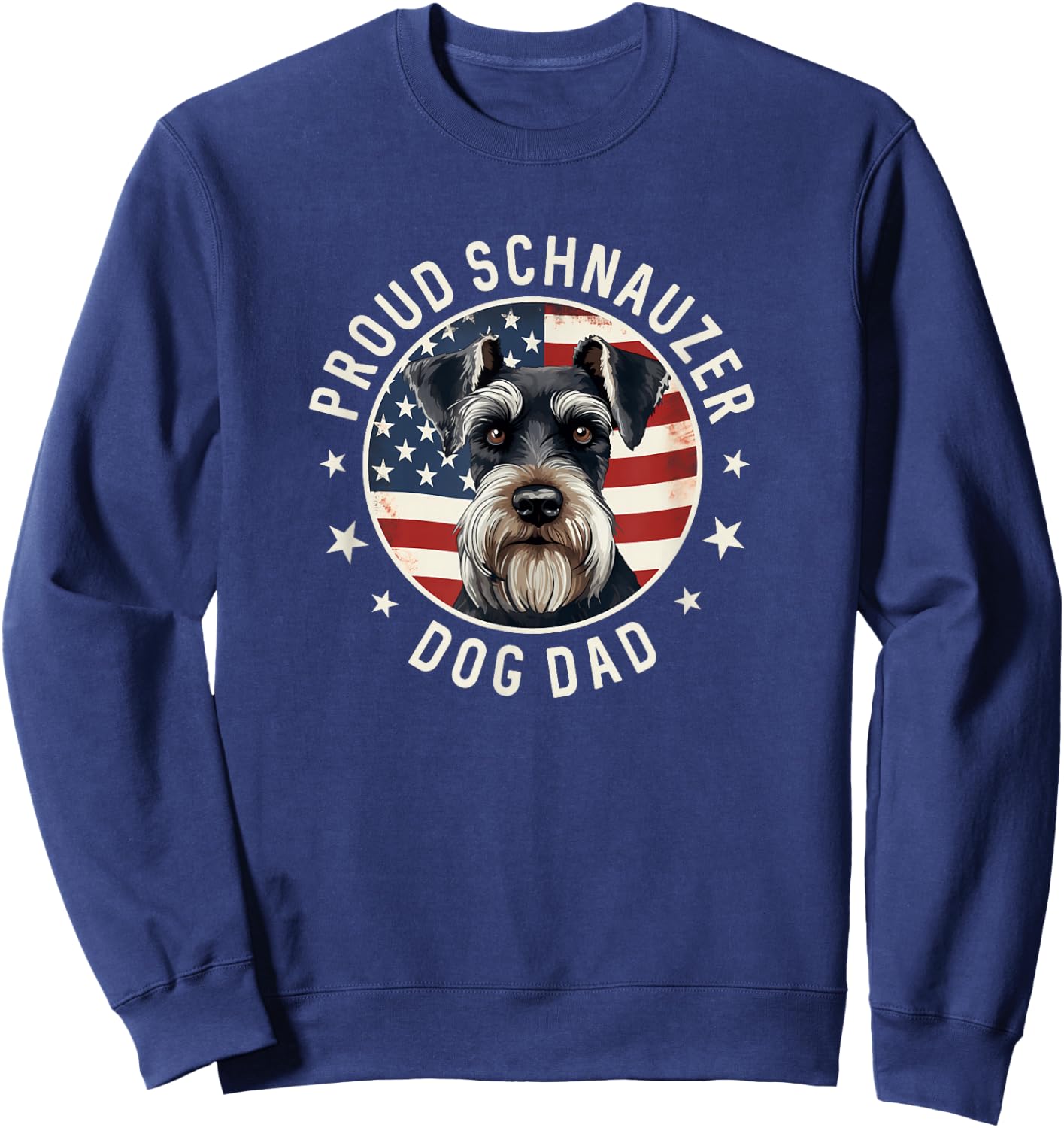 Proud Schnauzer Dad American Flag, Schnauzer Dog Dad Sweatshirt - Sweatshirt | Navy